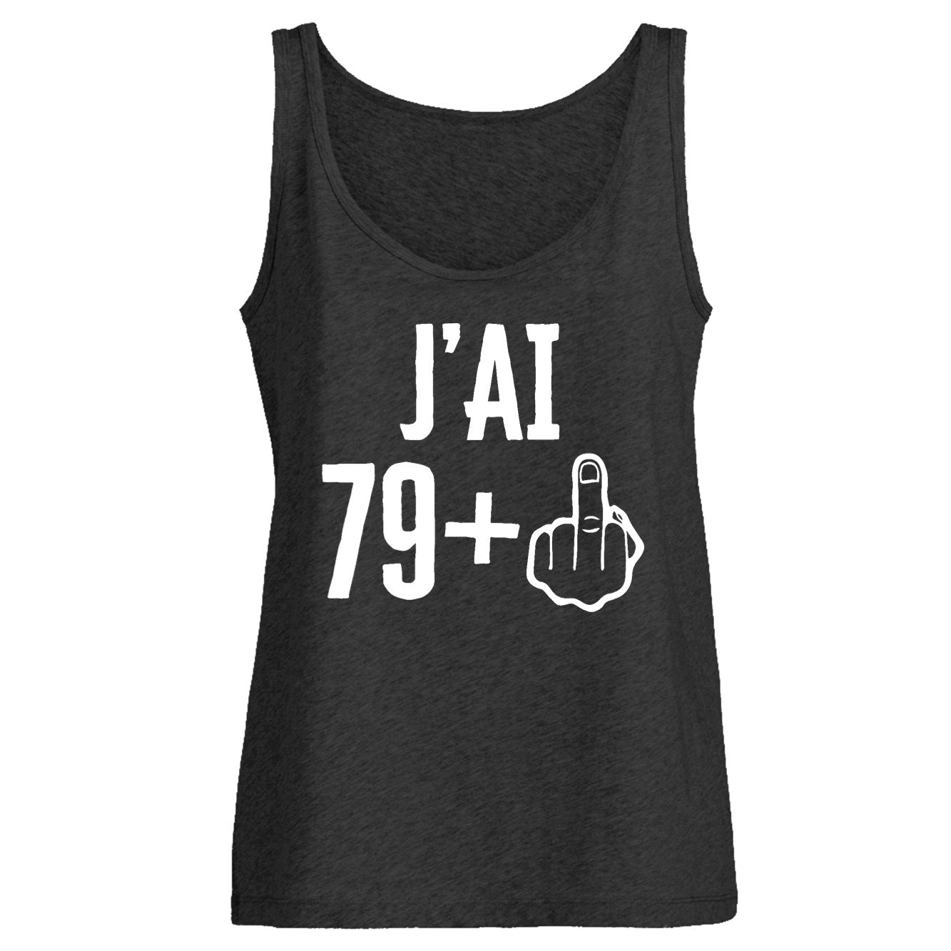 Débardeur Femme J'ai 80 ans 79 + 1