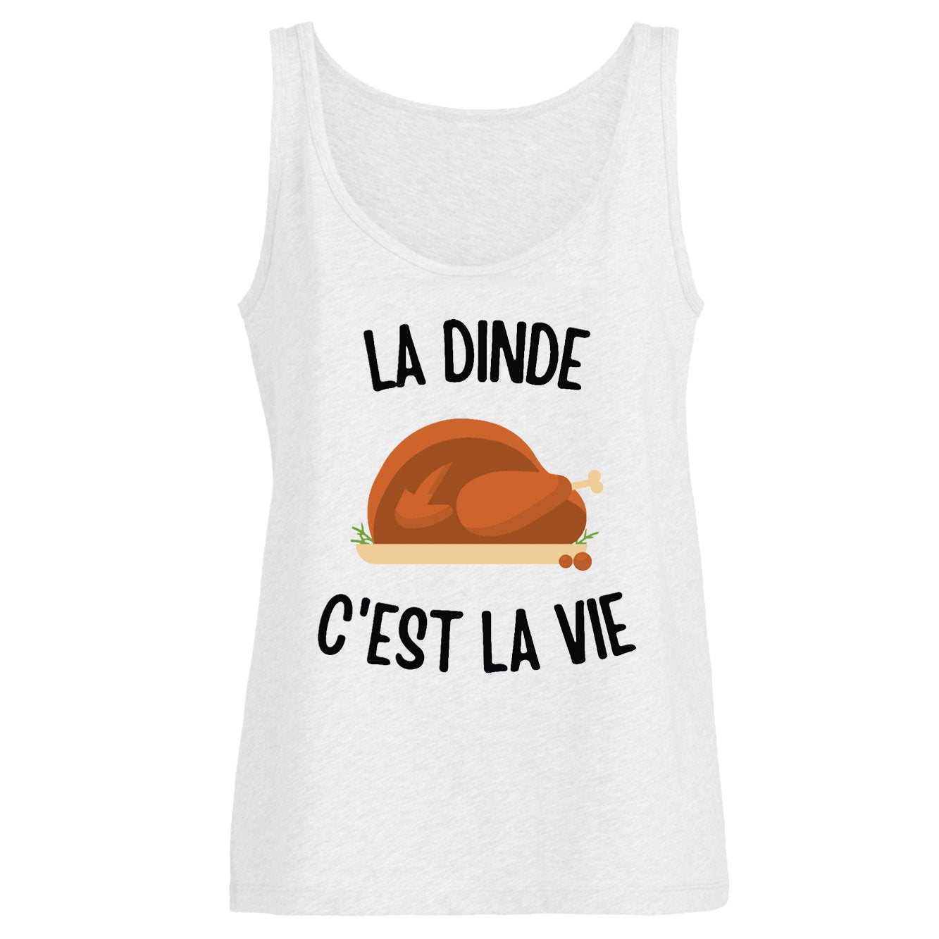 Débardeur Femme La dinde c'est la vie