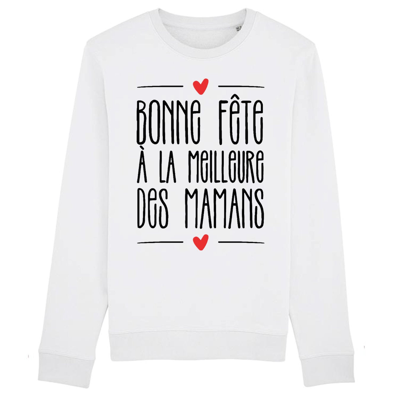 Sweat Adulte Bonne fête à la meilleure des mamans