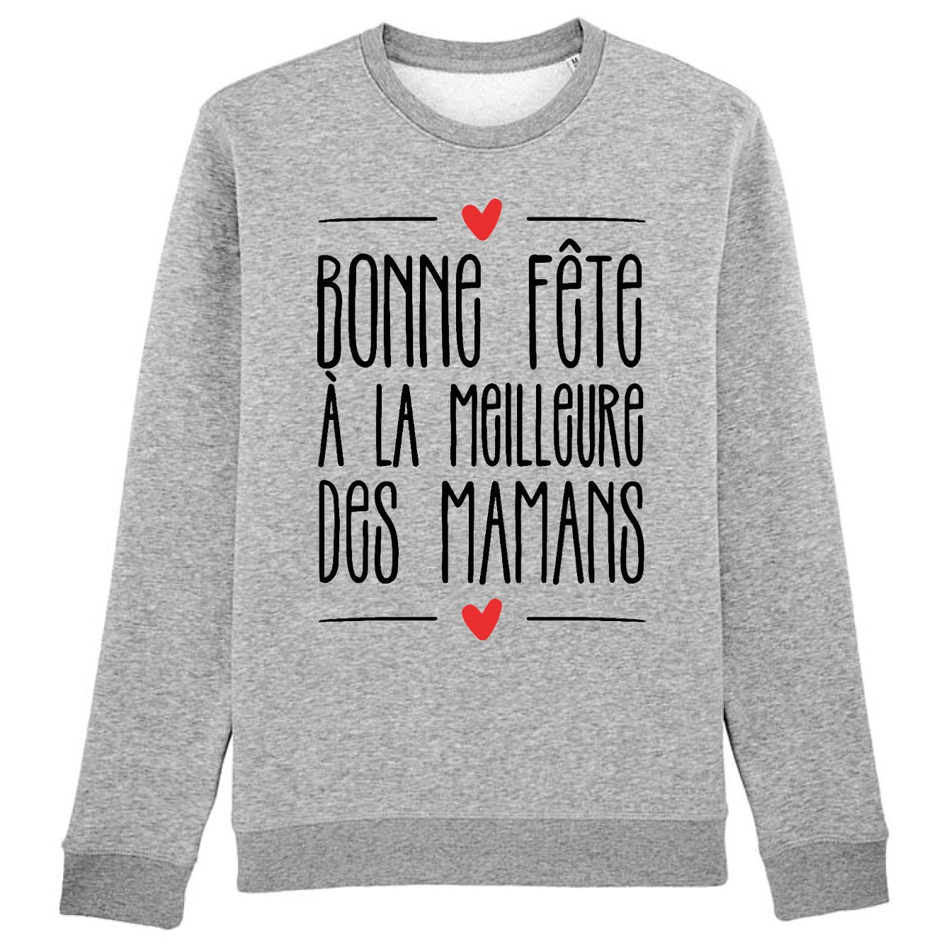 Sweat Adulte Bonne fête à la meilleure des mamans