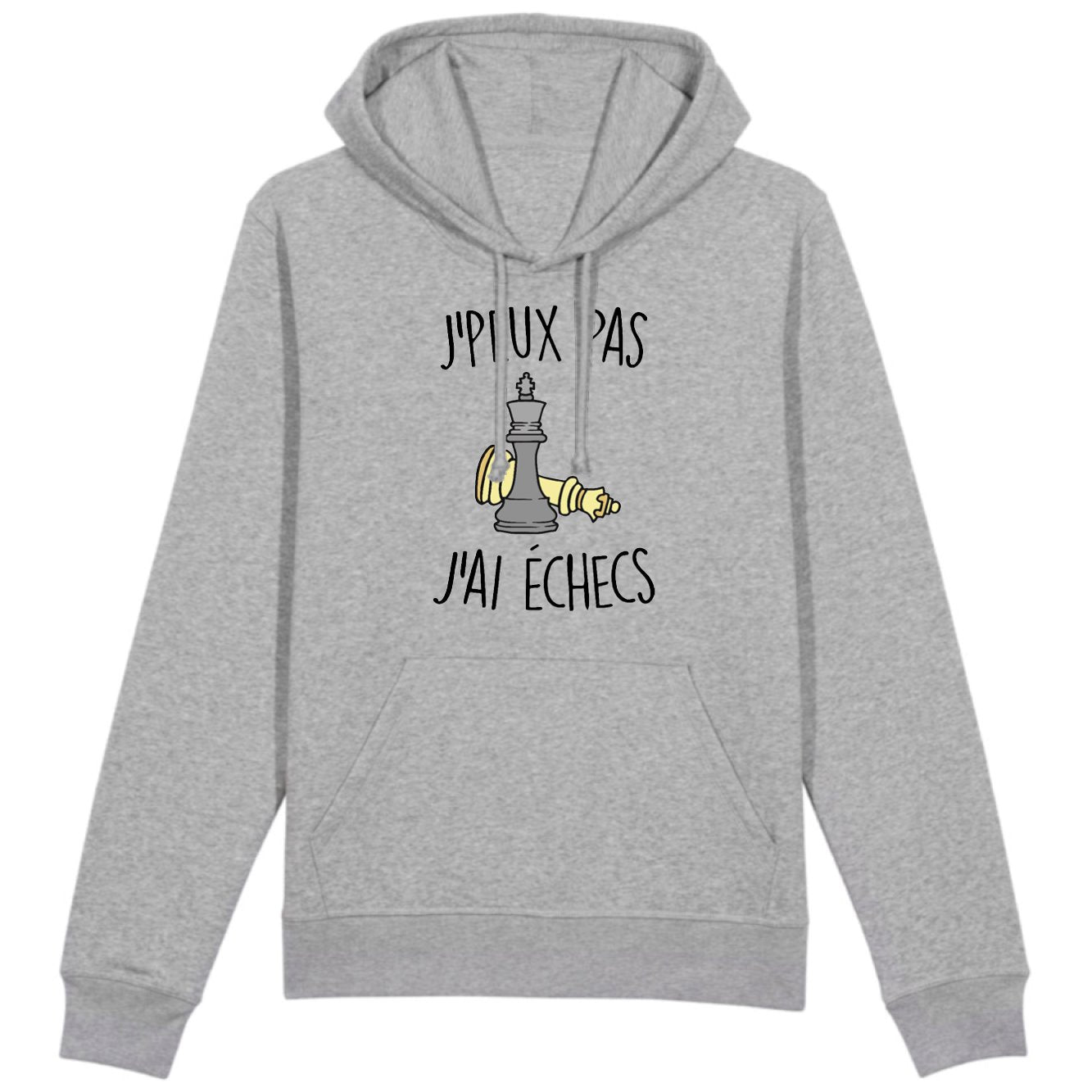 Sweat Capuche Adulte J'peux pas j'ai échecs