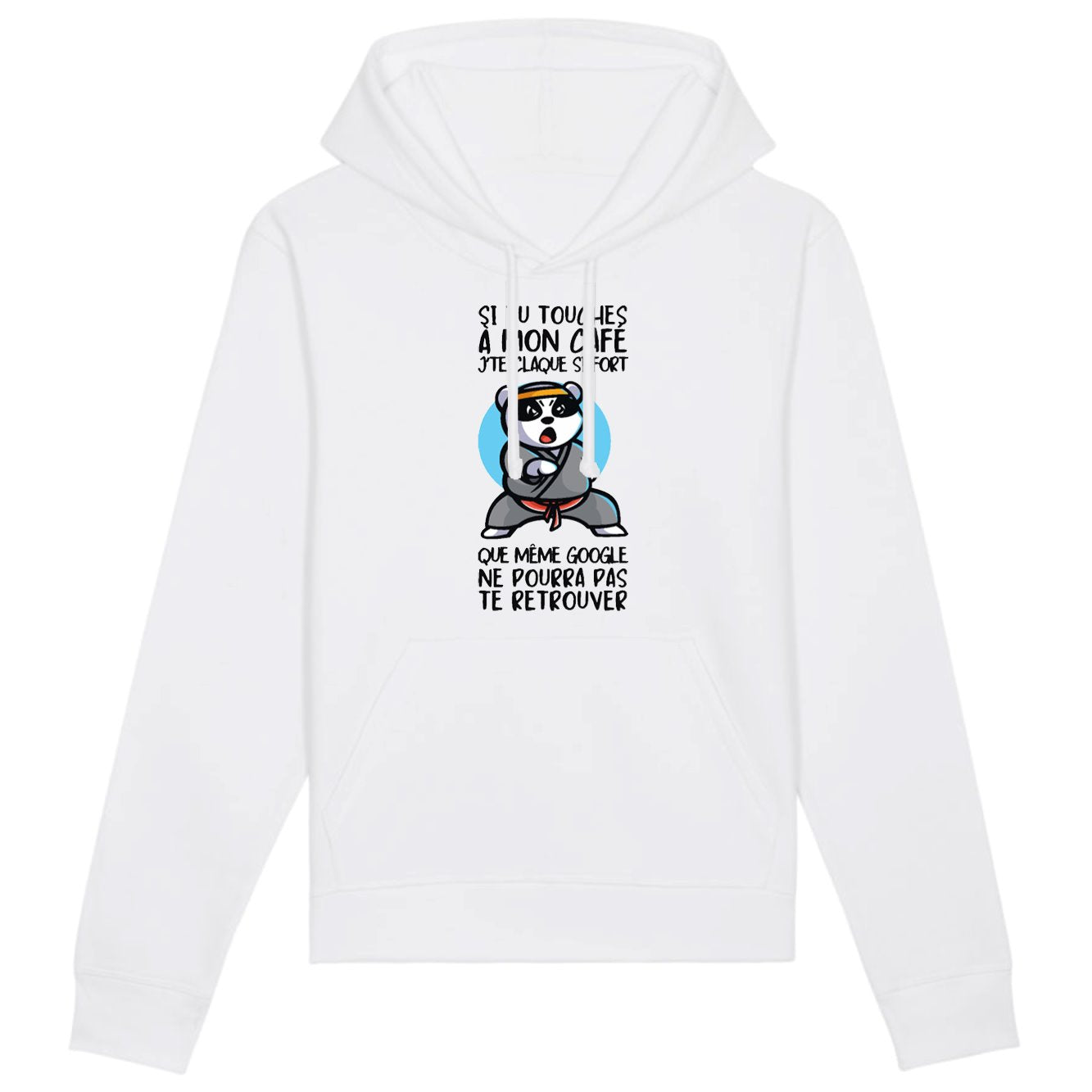 Sweat Capuche Adulte Si tu touches à mon café je te claque