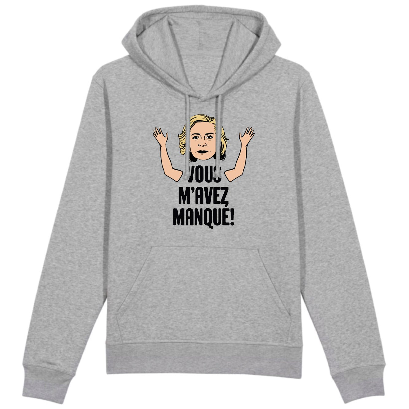 Sweat Capuche Adulte Vous m'avez manqué