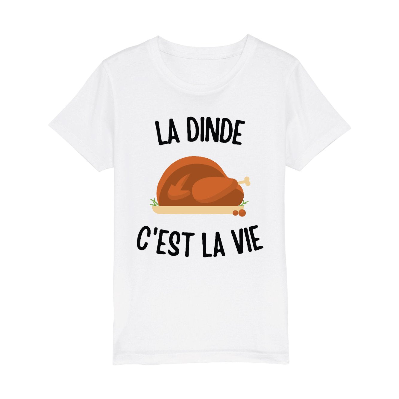 T-Shirt Enfant La dinde c'est la vie