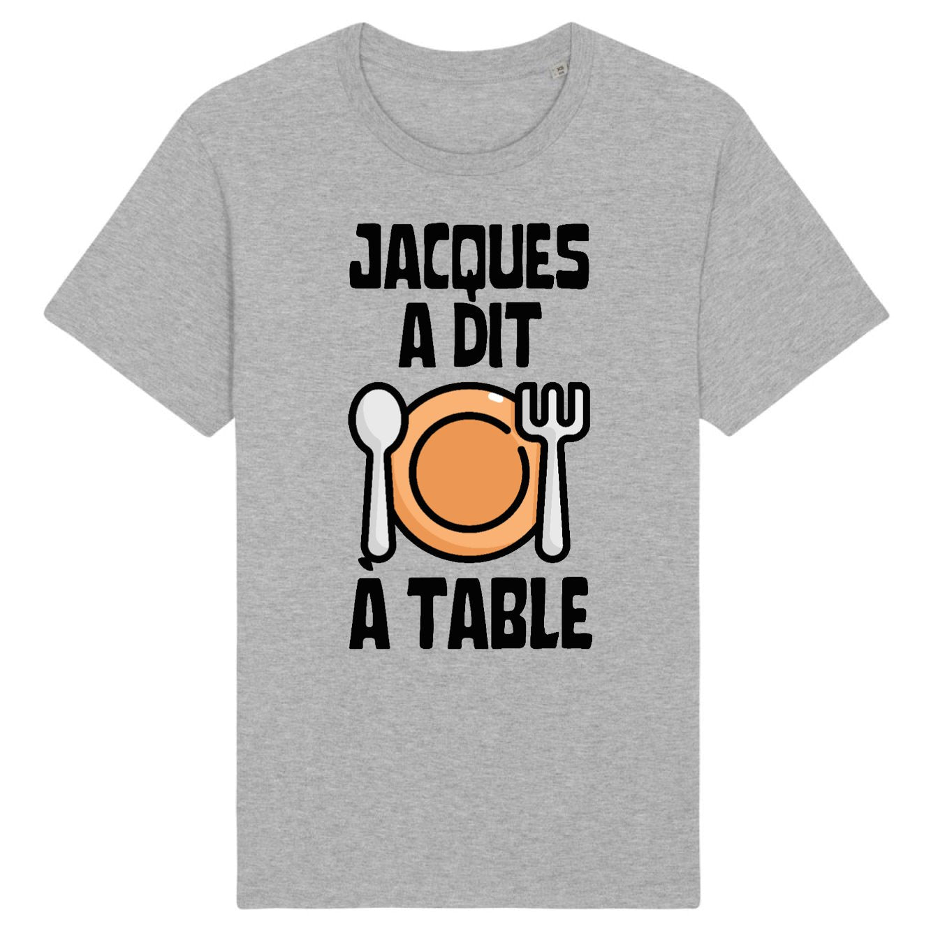T-Shirt Homme Jacques a dit à table