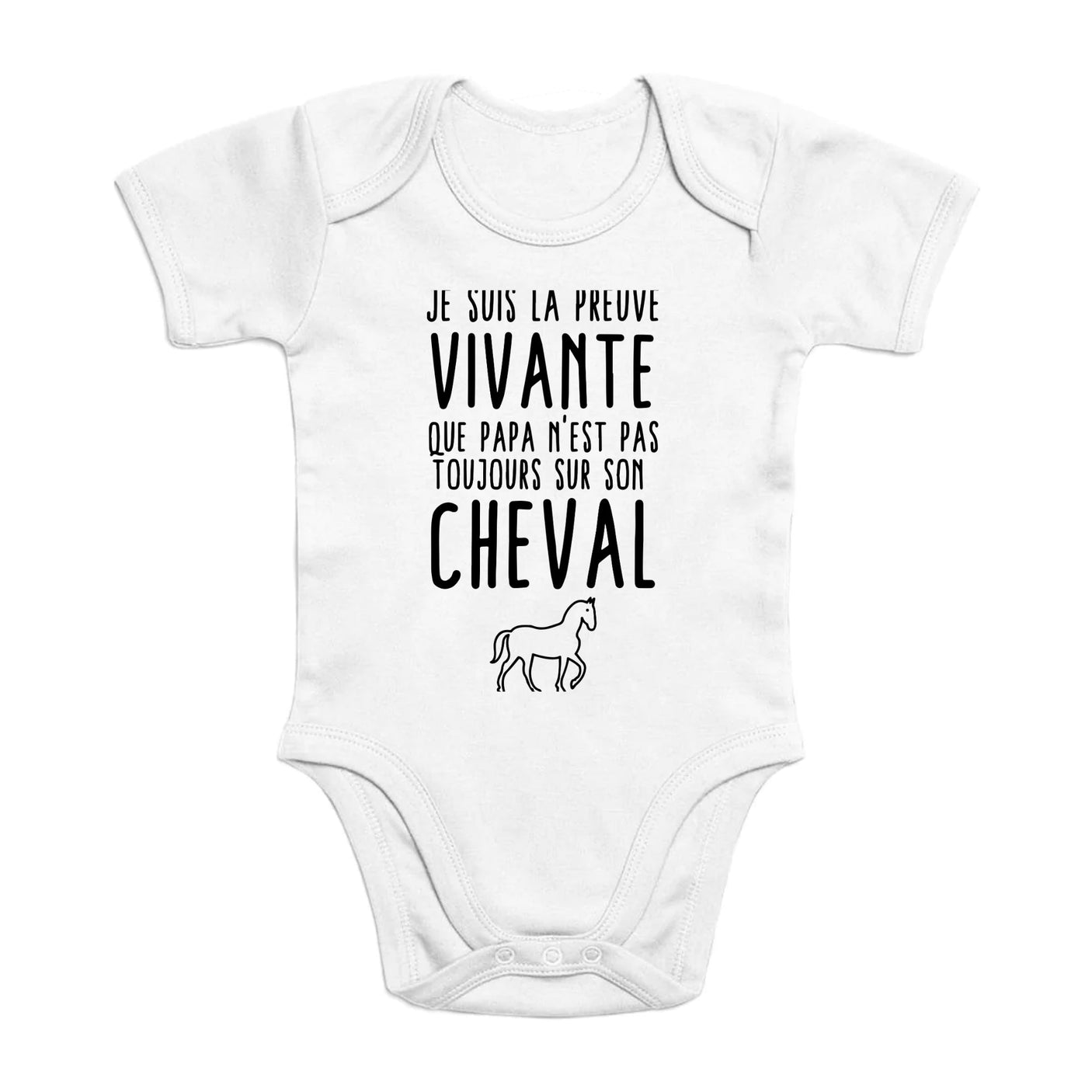 Body Bébé Preuve que papa n'est pas toujours sur son cheval