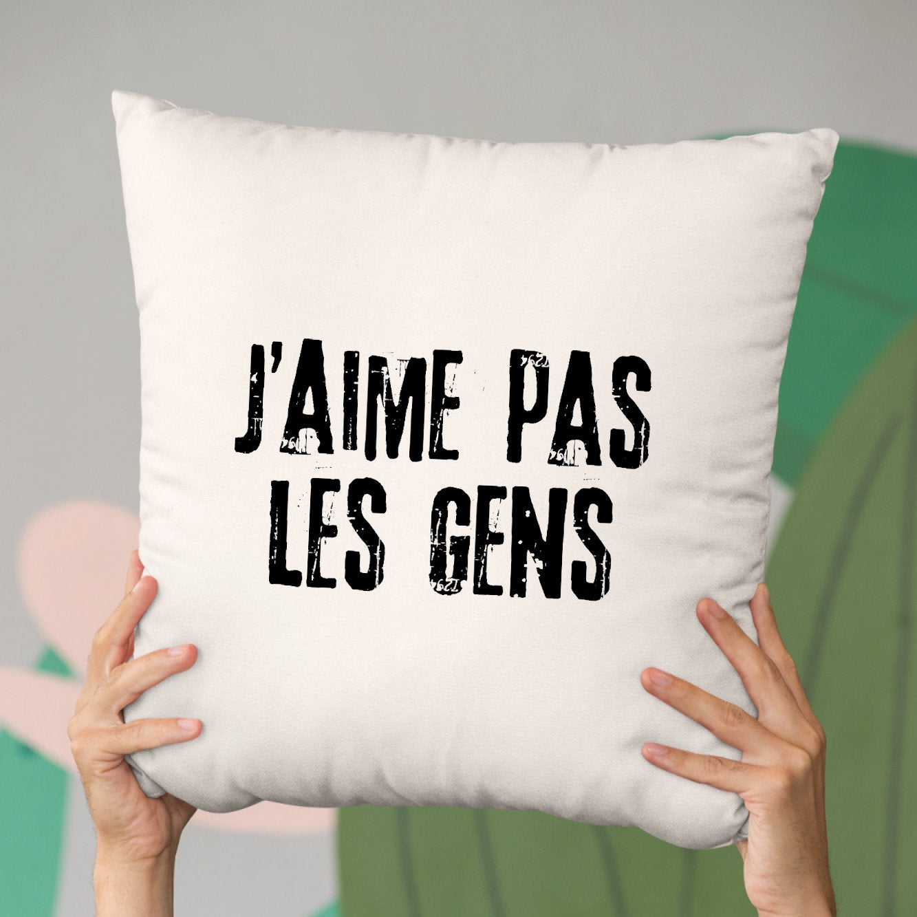 Coussin J'aime pas les gens Beige