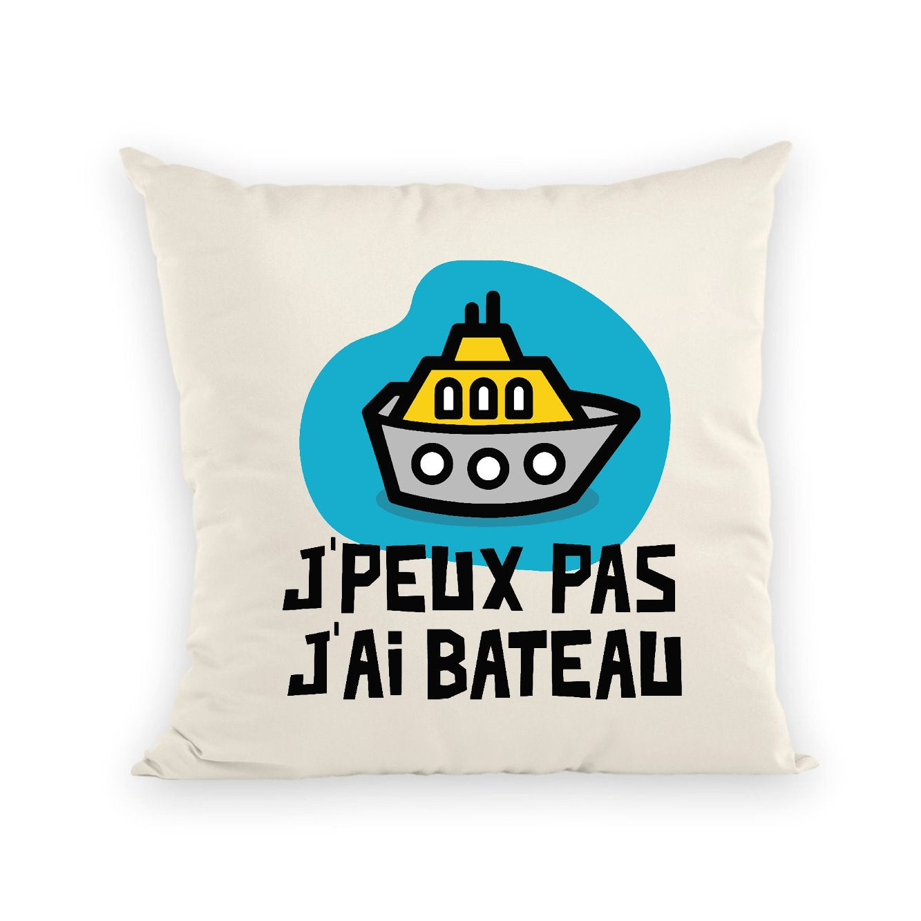 Coussin J'peux pas j'ai bateau