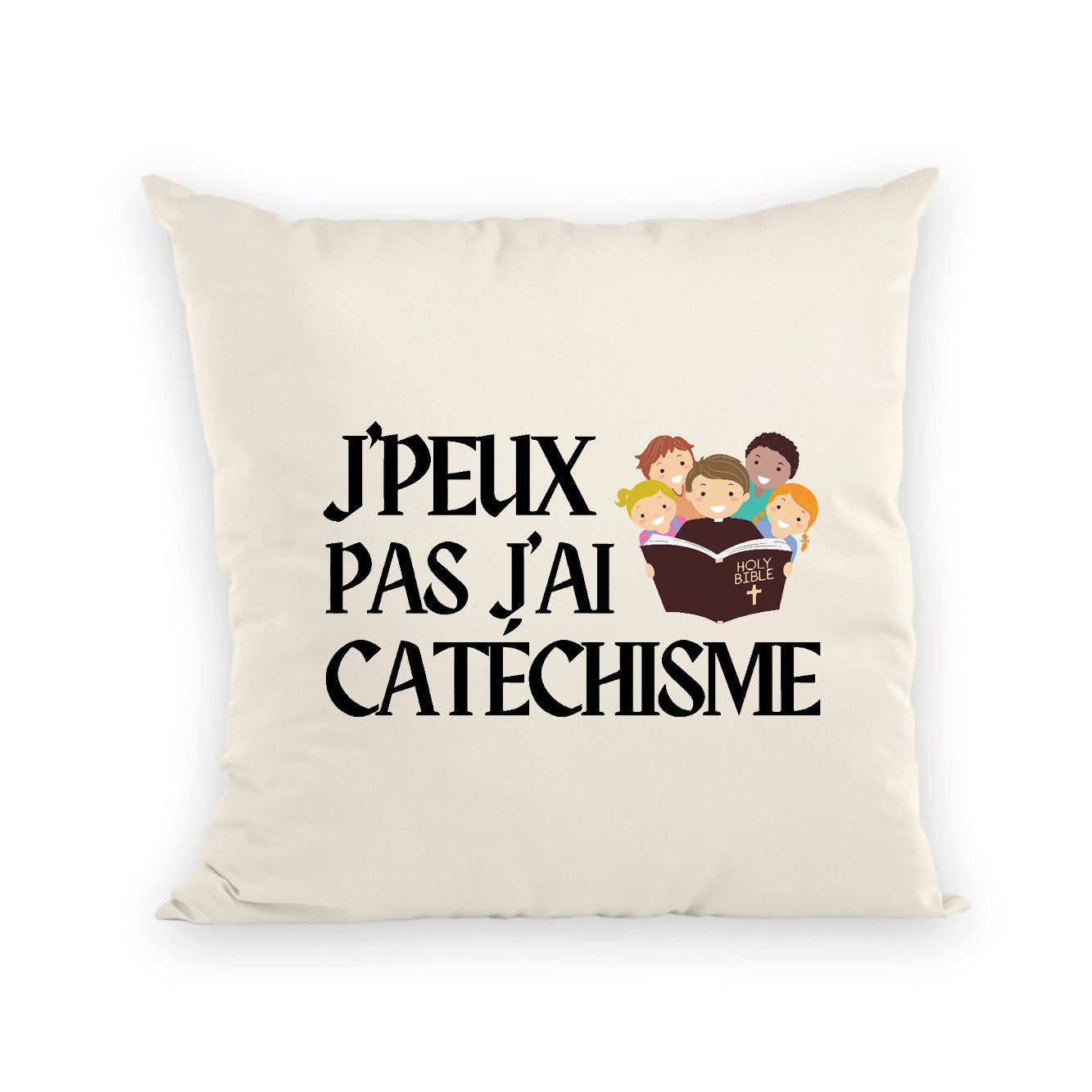 Coussin J'peux pas j'ai catéchisme