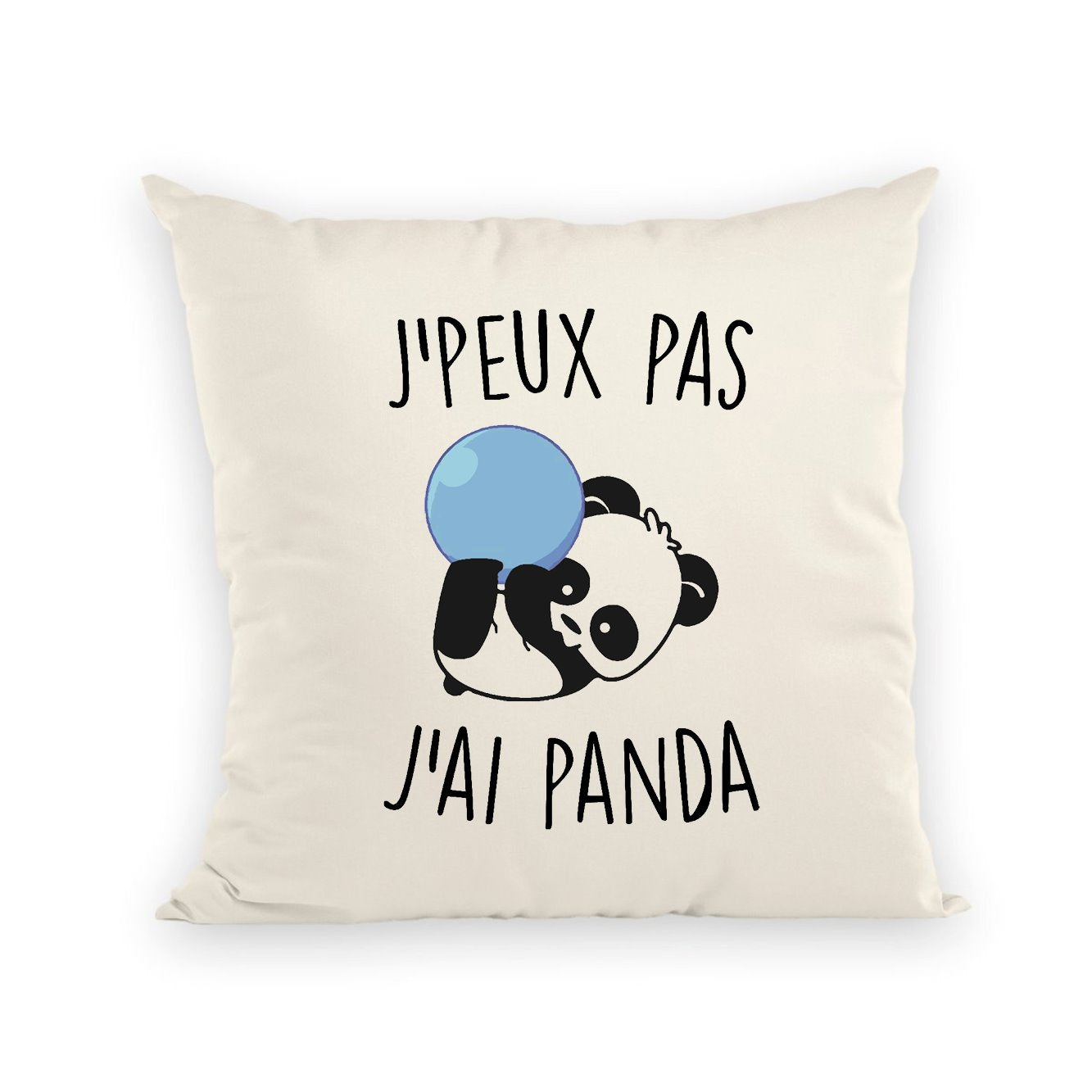 Coussin J'peux pas j'ai panda