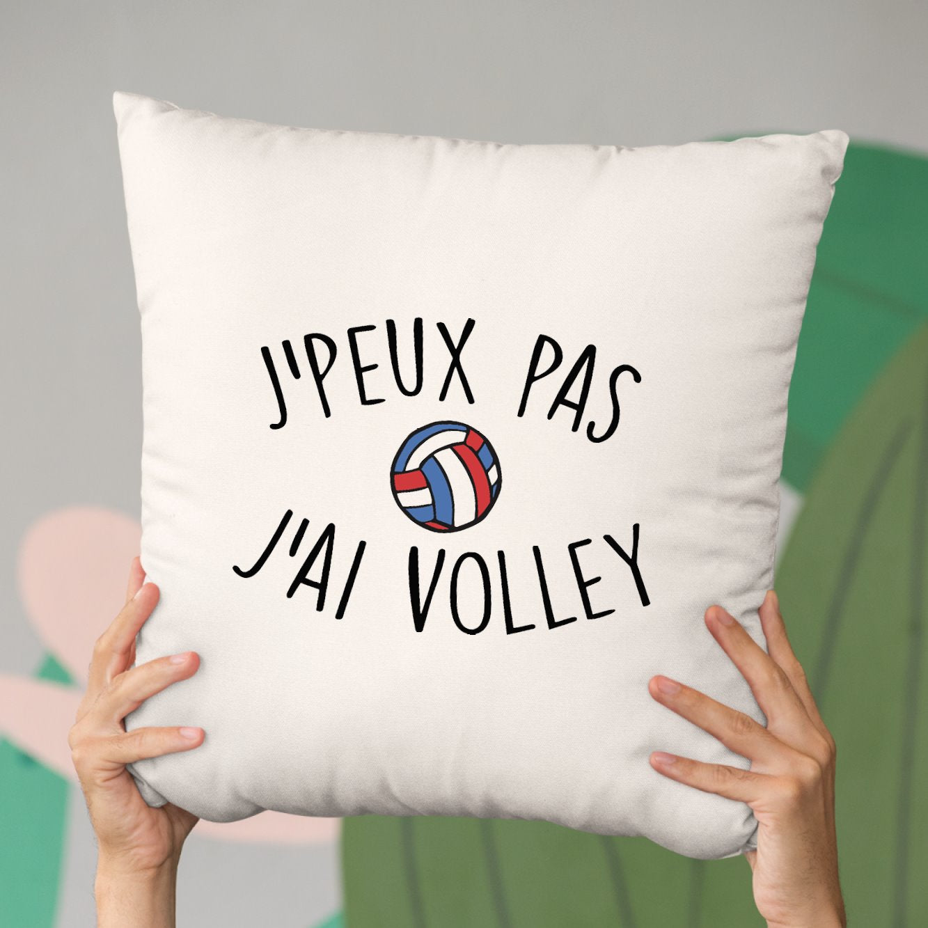 Coussin J'peux pas j'ai volley Beige