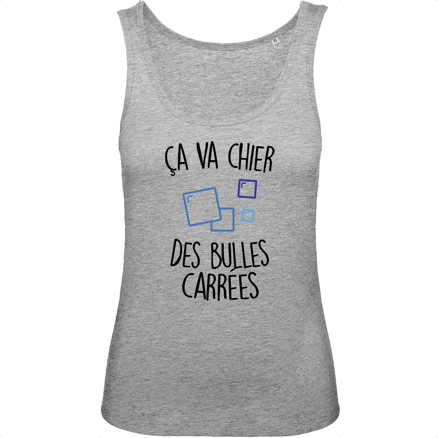 Débardeur Femme Ça va chier des bulles carrées