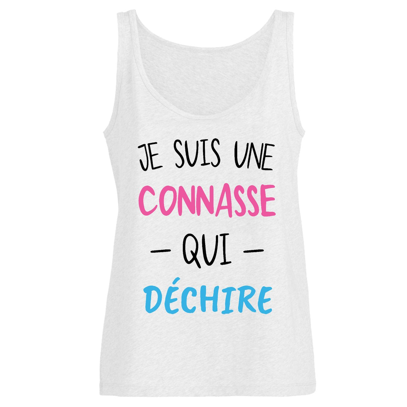 Débardeur Femme Connasse qui déchire