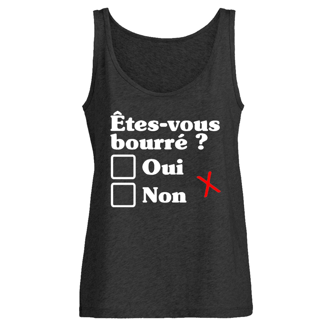 Débardeur Femme Êtes-vous bourré