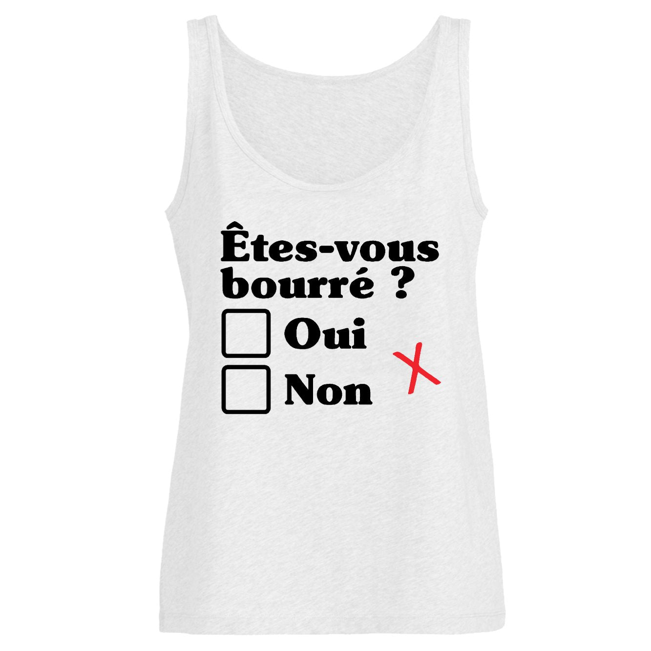 Débardeur Femme Êtes-vous bourré