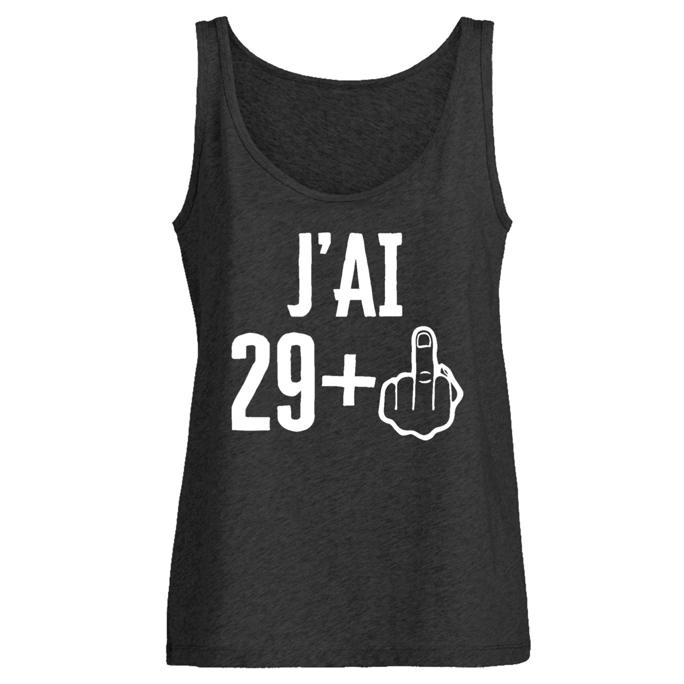 Débardeur Femme J'ai 30 ans 29 + 1