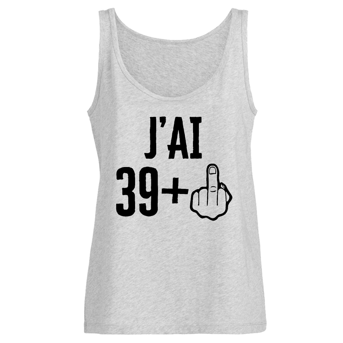 Débardeur Femme J'ai 40 ans 39 + 1