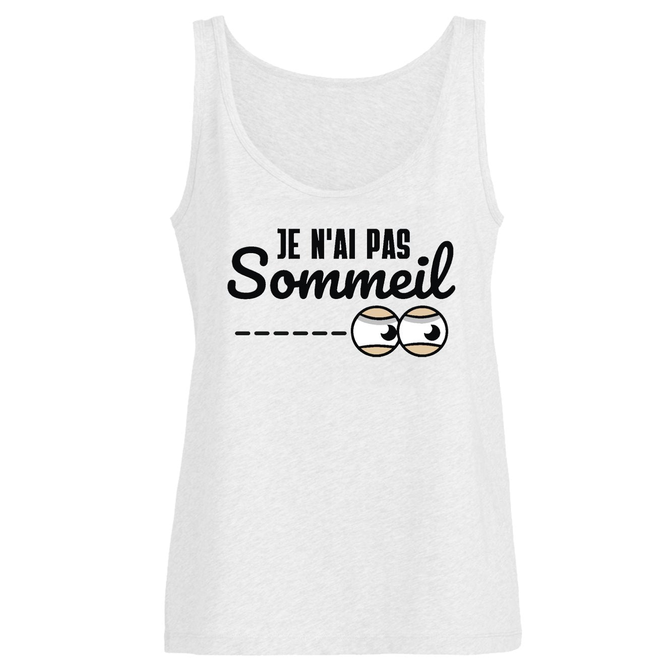 Débardeur Femme Je n'ai pas sommeil
