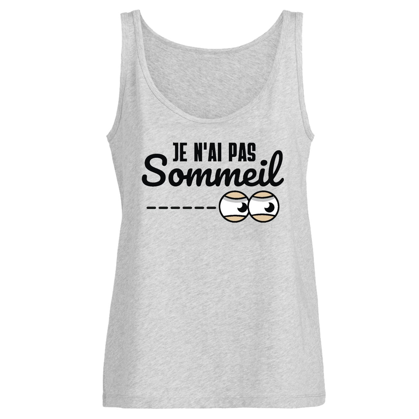 Débardeur Femme Je n'ai pas sommeil