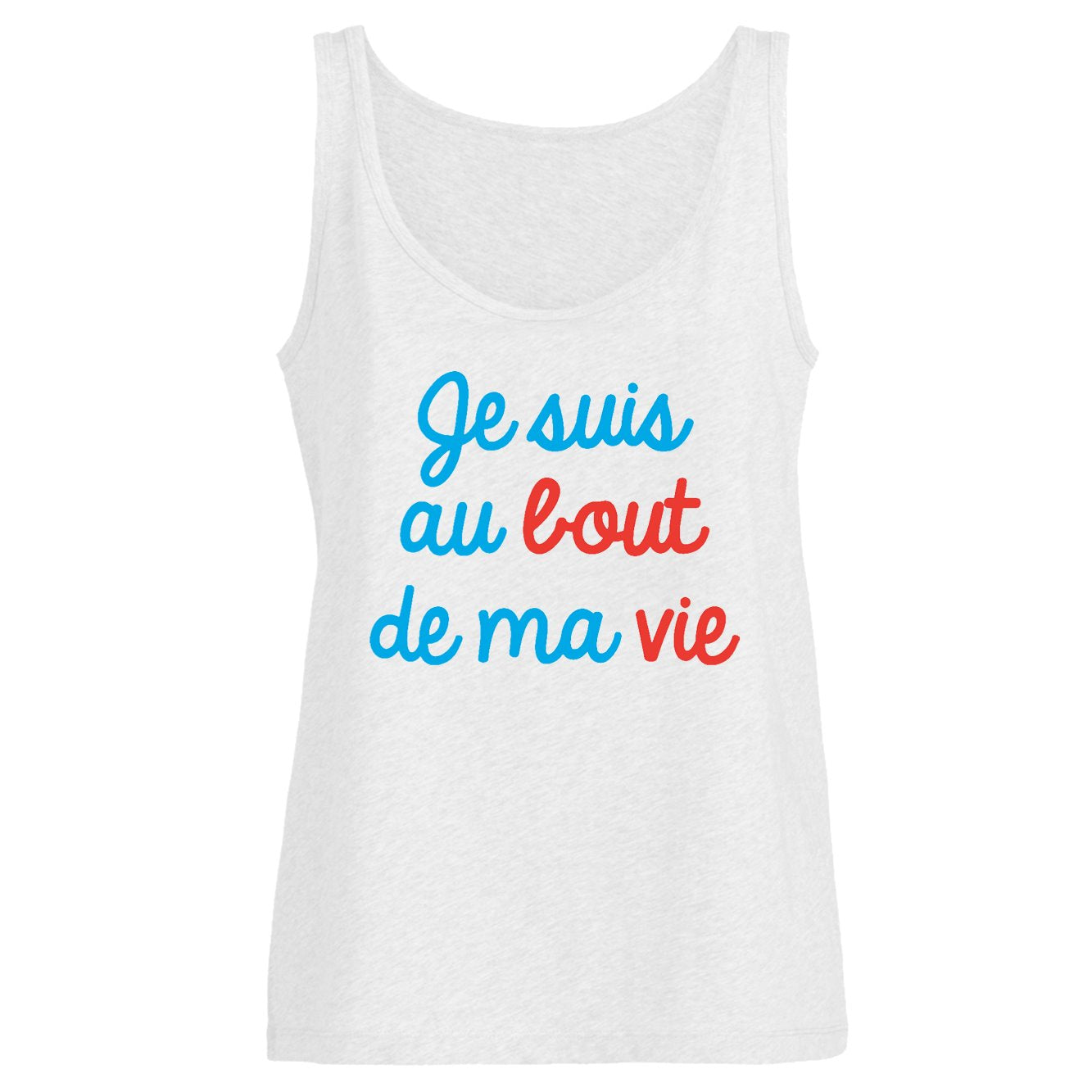 Débardeur Femme Je suis au bout de ma vie