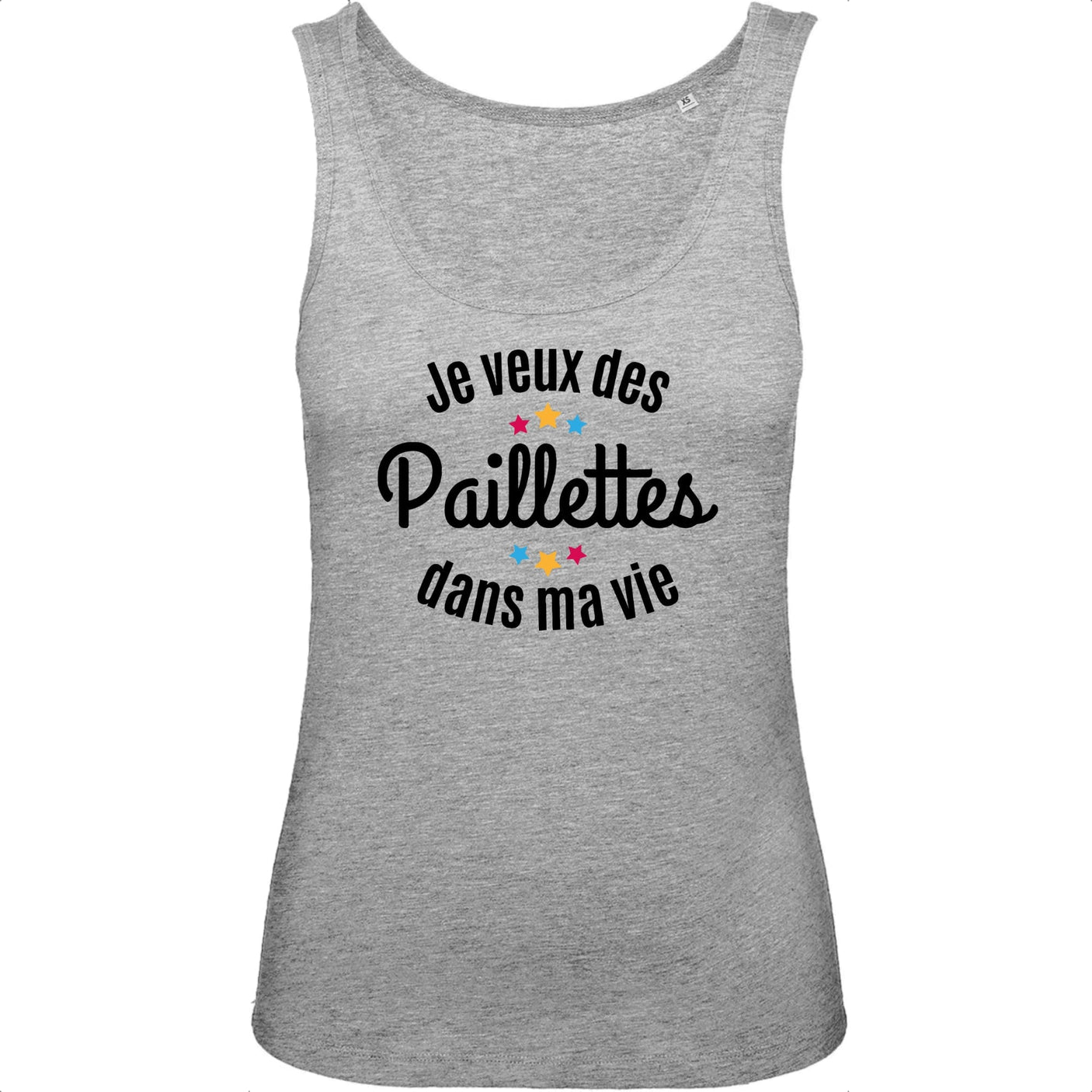 Débardeur Femme Je veux des paillettes dans ma vie