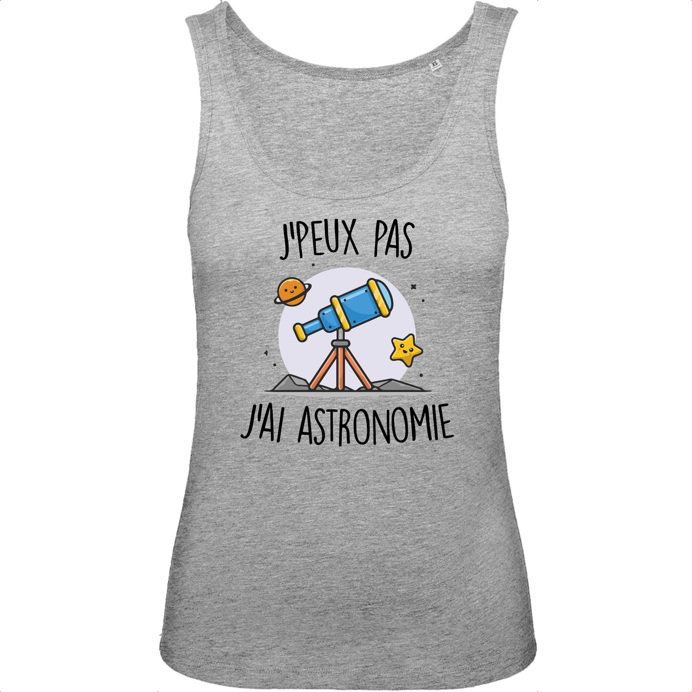 Débardeur Femme J'peux pas j'ai astronomie