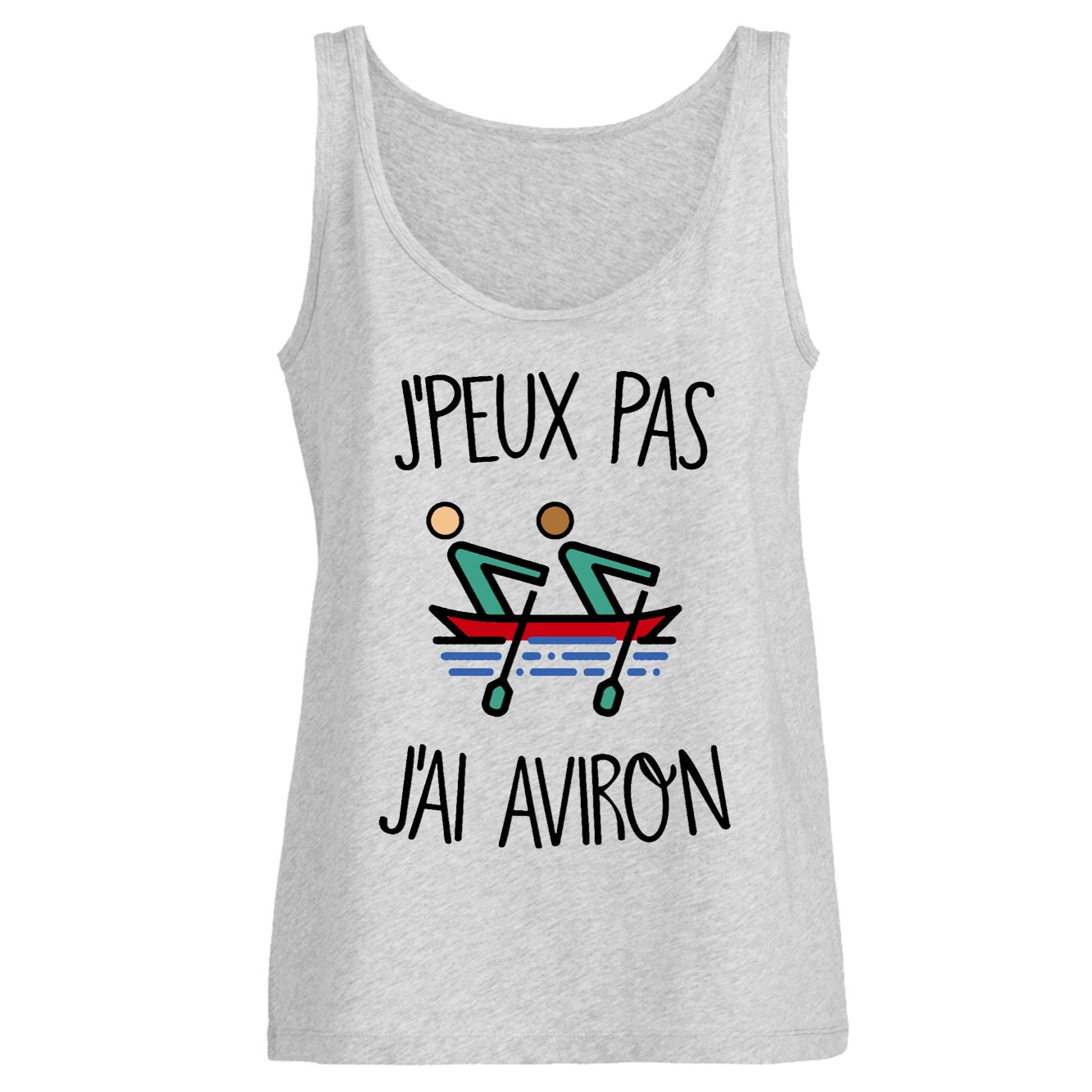 Débardeur Femme J'peux pas j'ai aviron