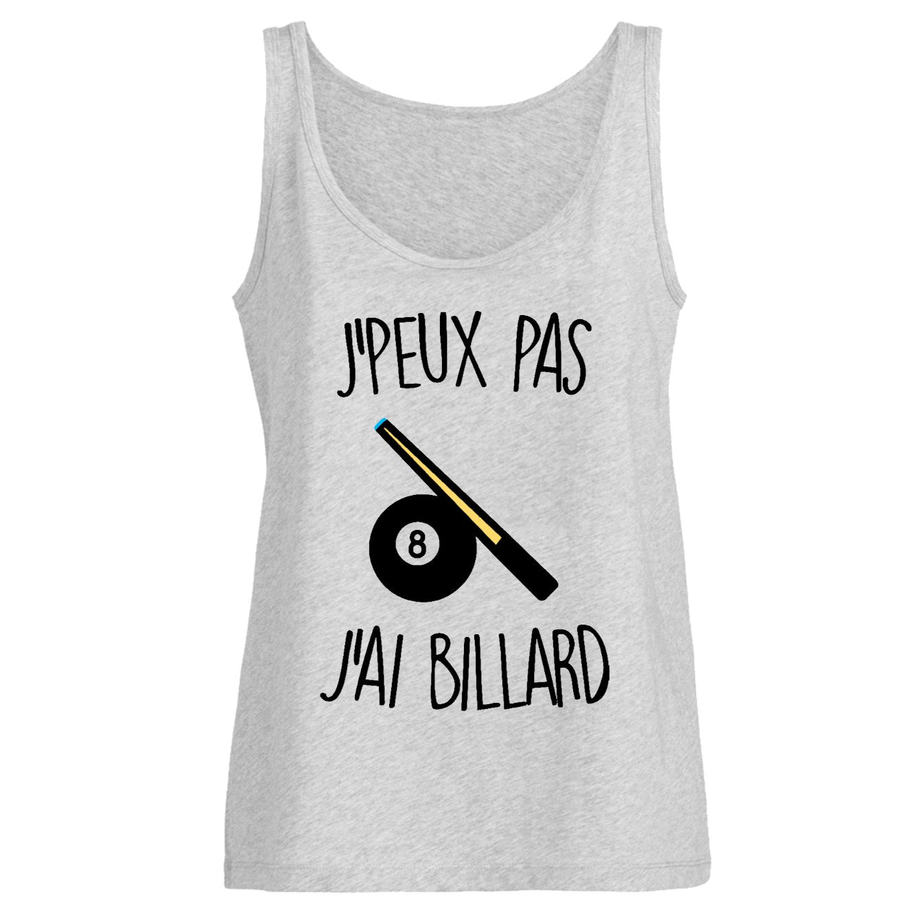 Débardeur Femme J'peux pas j'ai billard