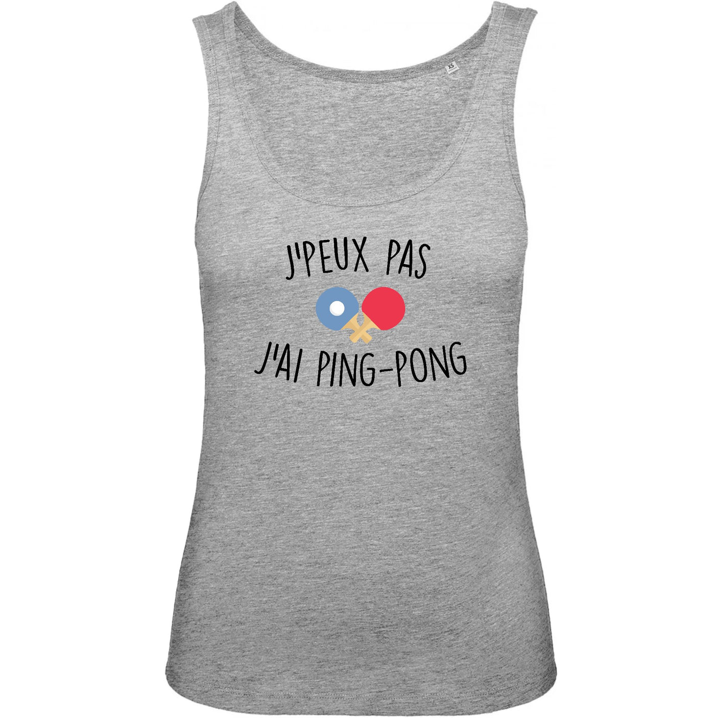 Débardeur Femme J'peux pas j'ai ping-pong