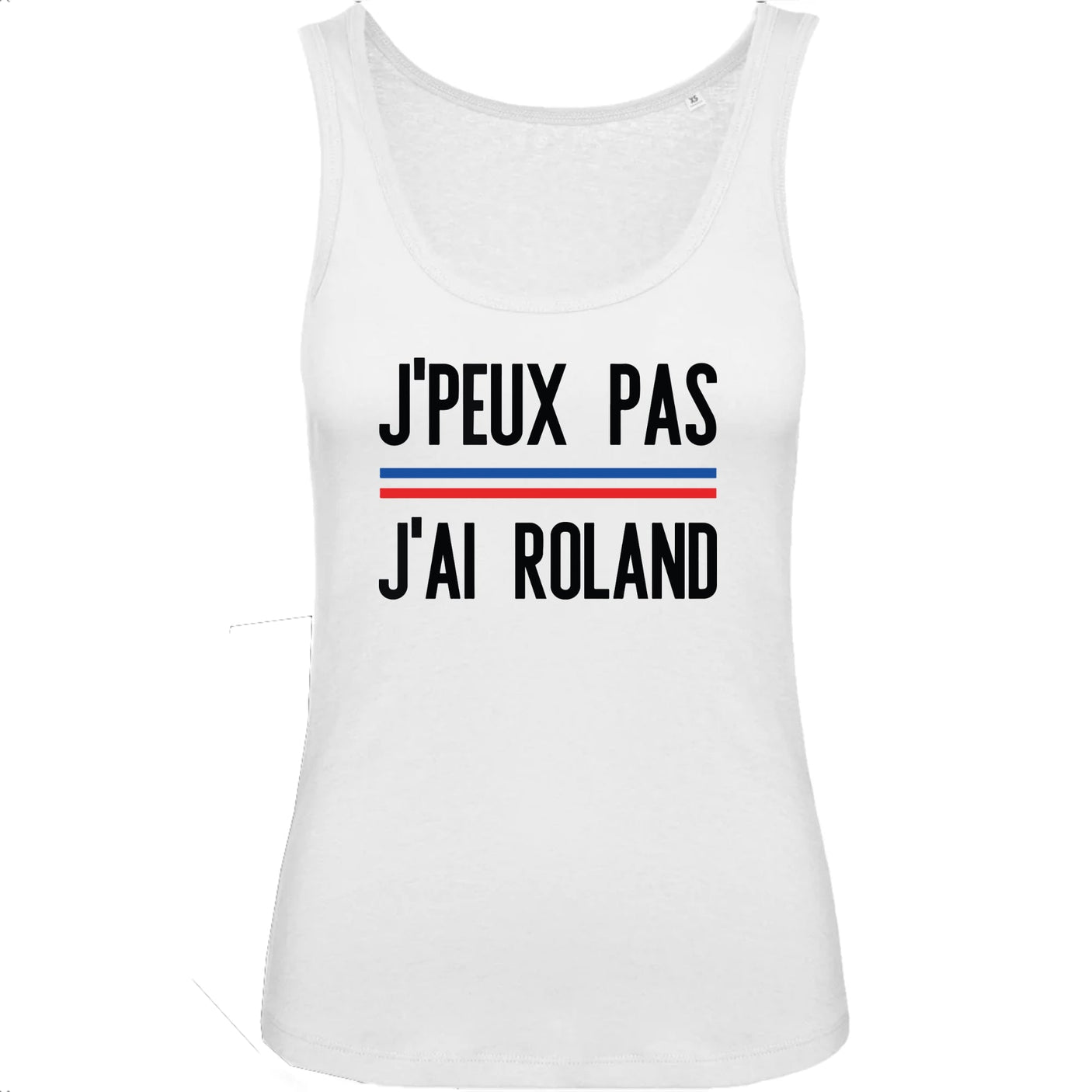Débardeur Femme J'peux pas j'ai Roland
