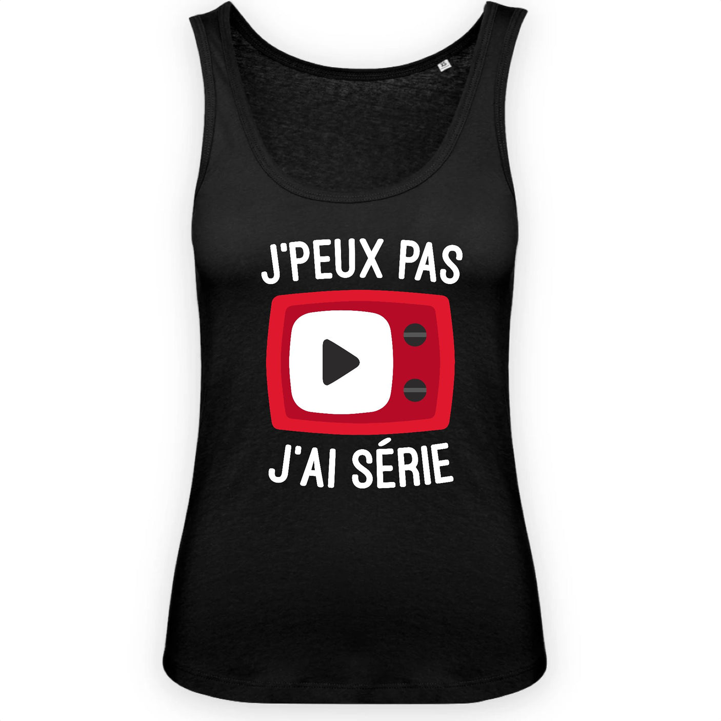 Débardeur Femme J'peux pas j'ai série