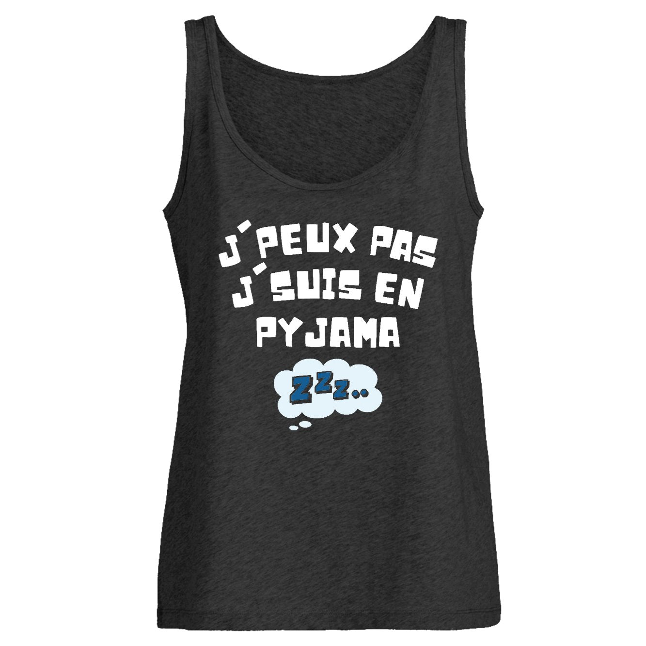 Débardeur Femme J'peux pas j'suis en pyjama