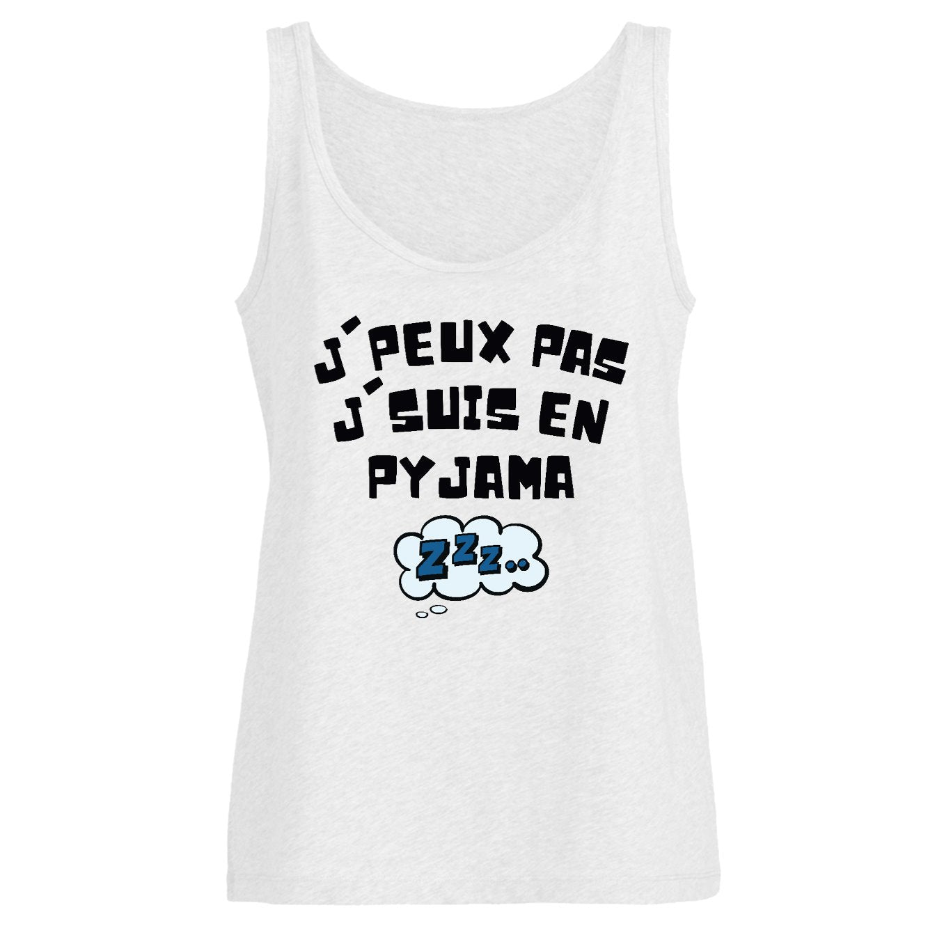 Débardeur Femme J'peux pas j'suis en pyjama