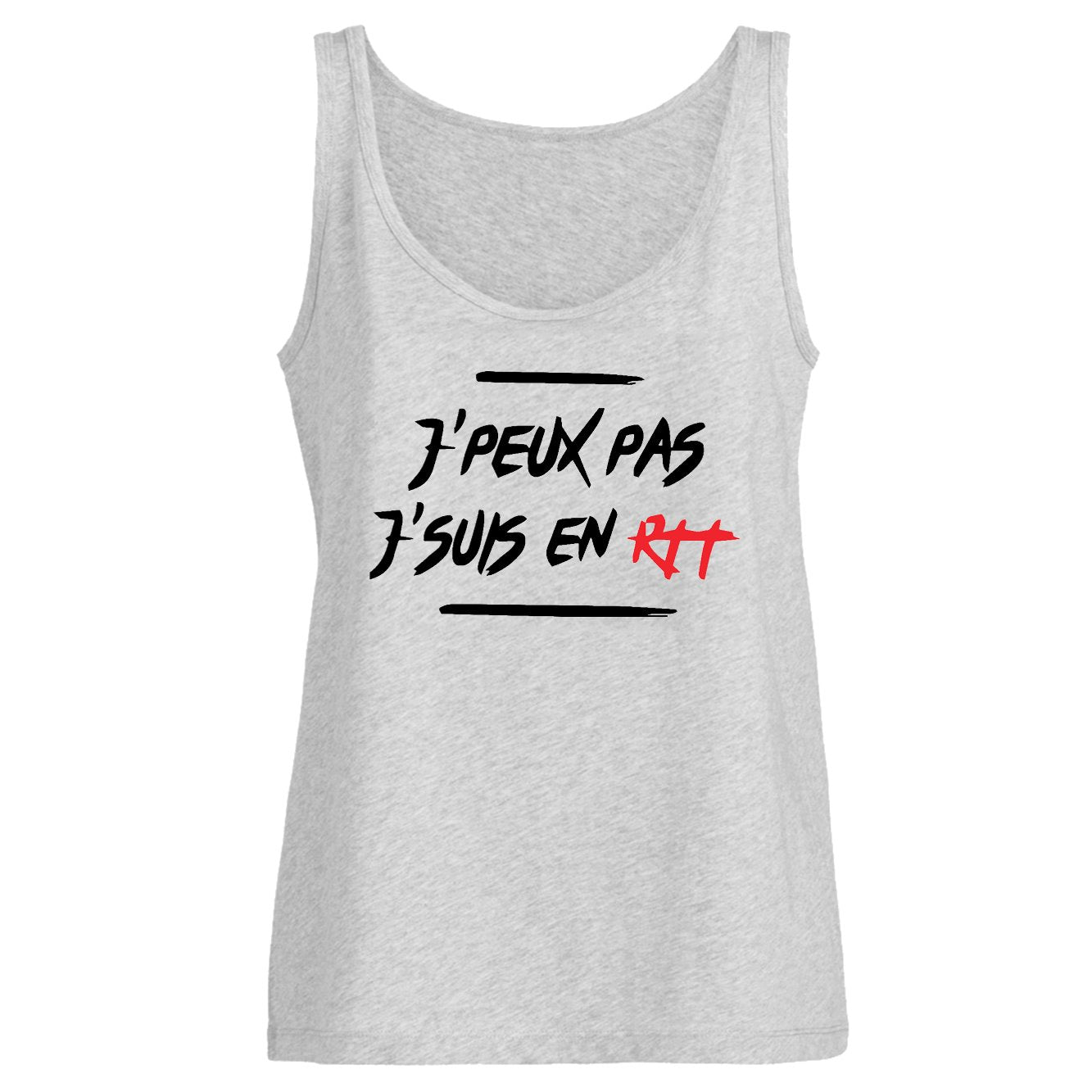 Débardeur Femme J'peux pas j'suis en RTT