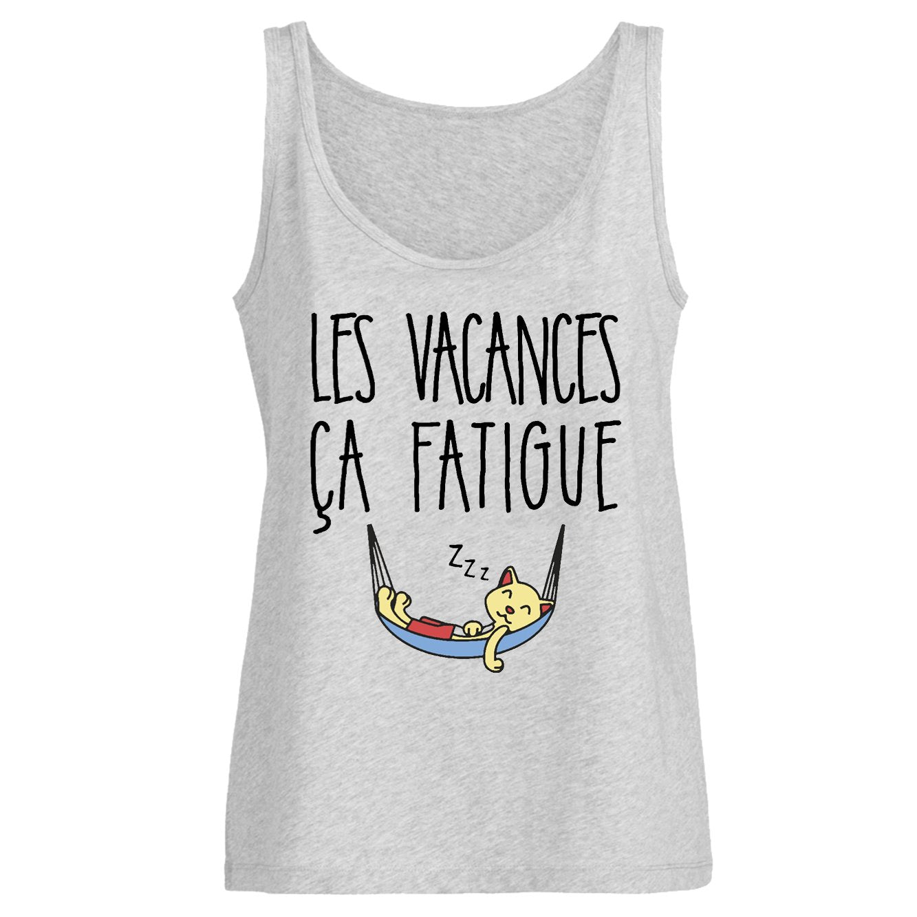 Débardeur Femme Les vacances ça fatigue