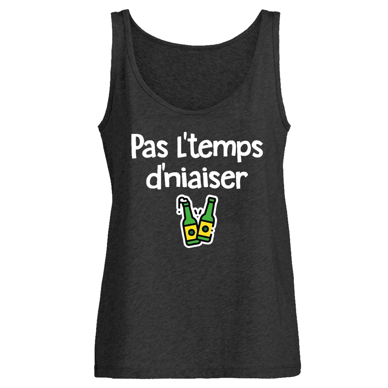Débardeur Femme Pas l'temps d'niaiser