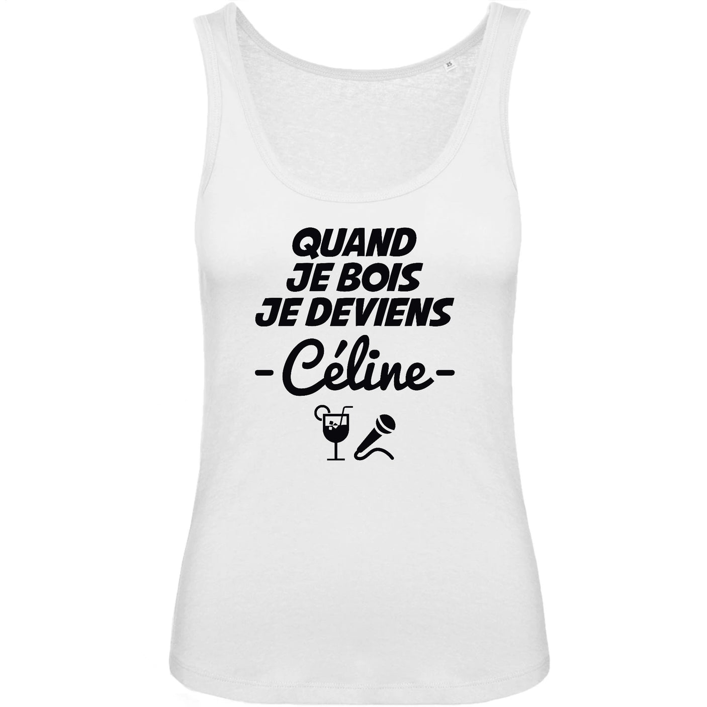 Débardeur Femme Quand je bois je deviens Céline