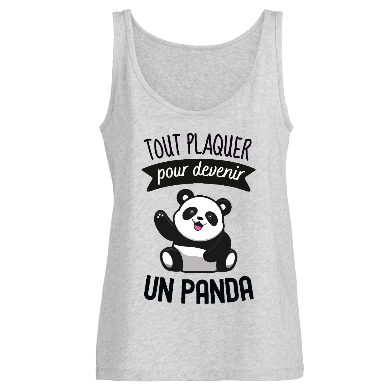 Débardeur Femme Tout plaquer pour devenir un panda