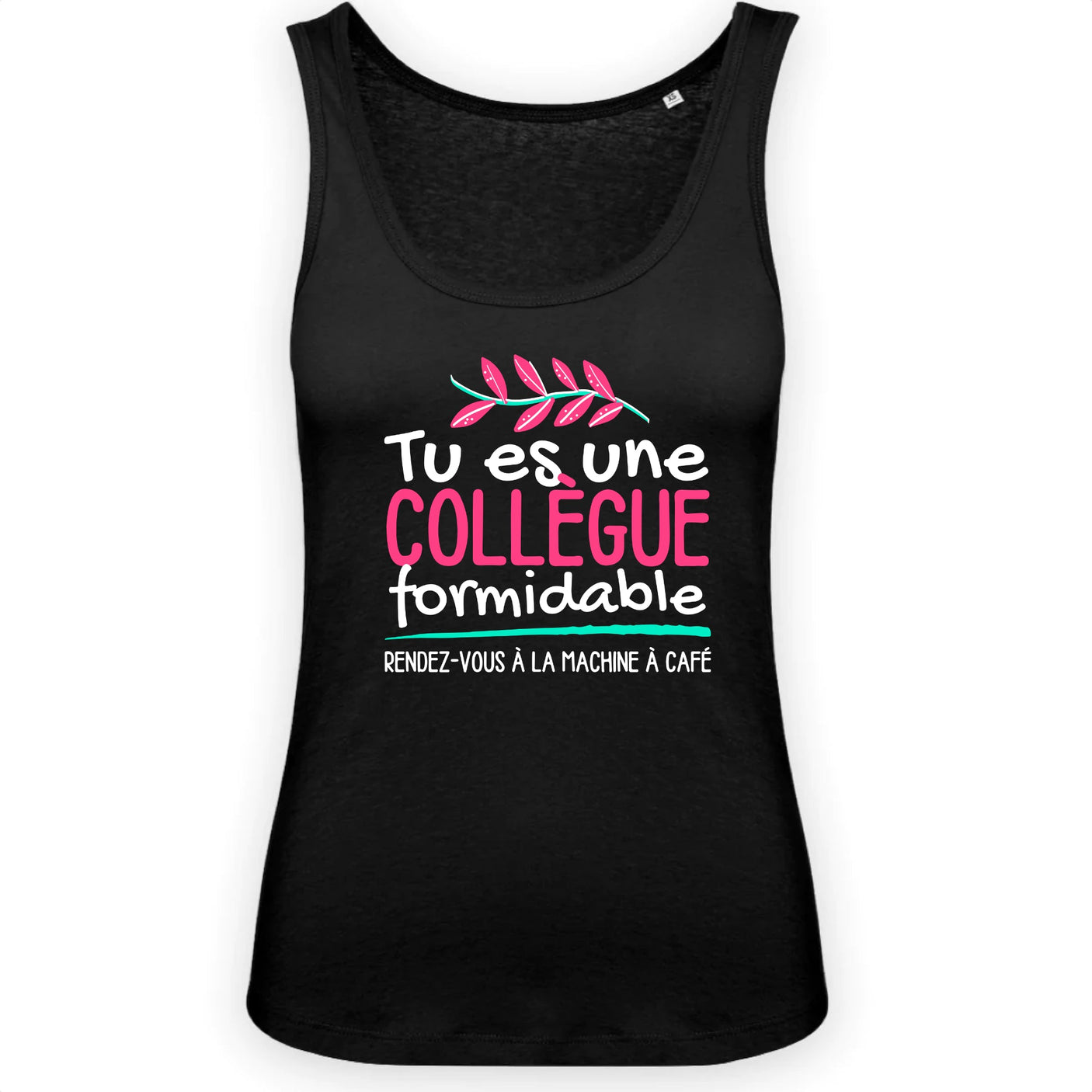 Débardeur Femme Tu es une collègue formidable
