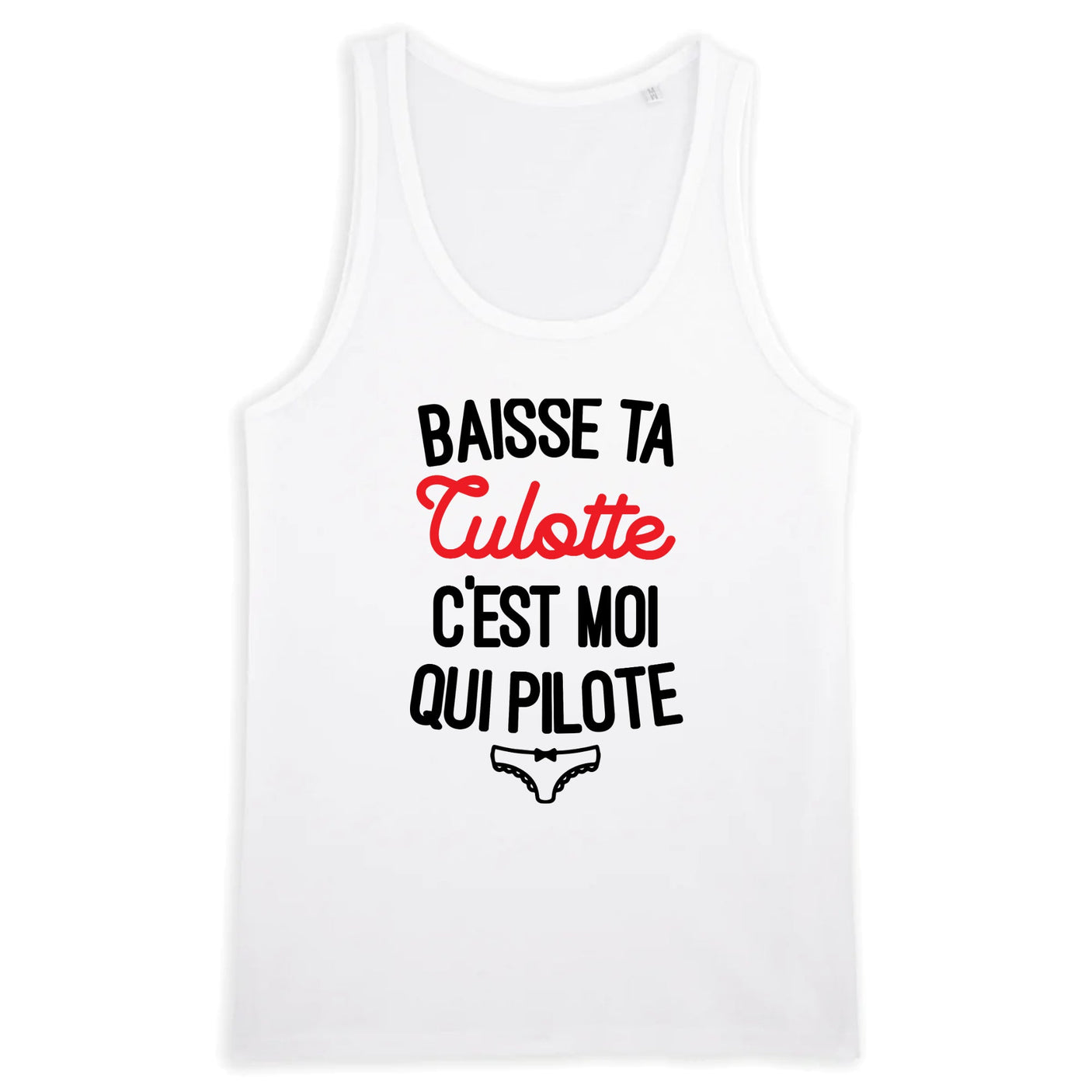Débardeur Homme Baisse ta culotte c'est moi qui pilote