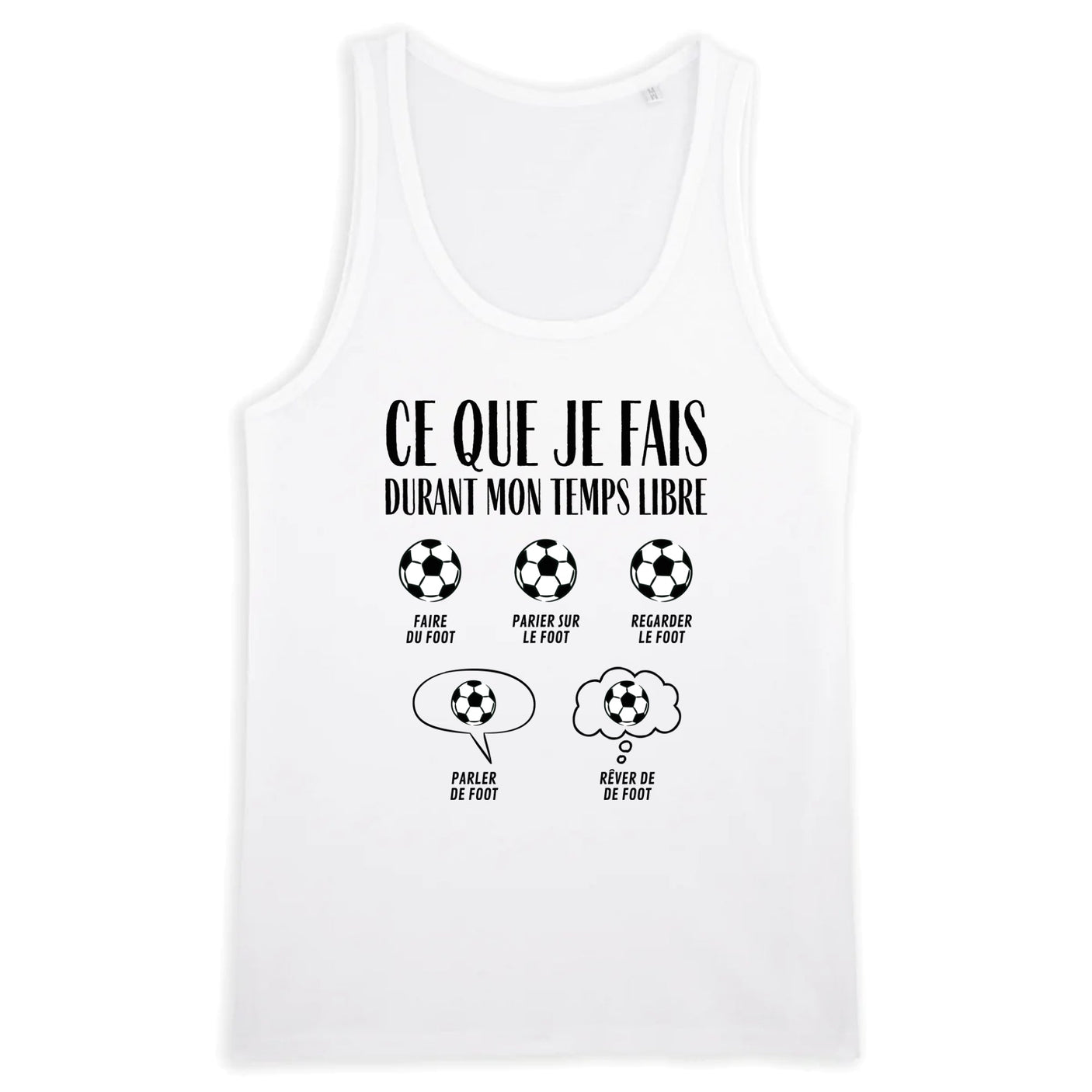 Débardeur Homme Ce que je fais durant mon temps libre Foot