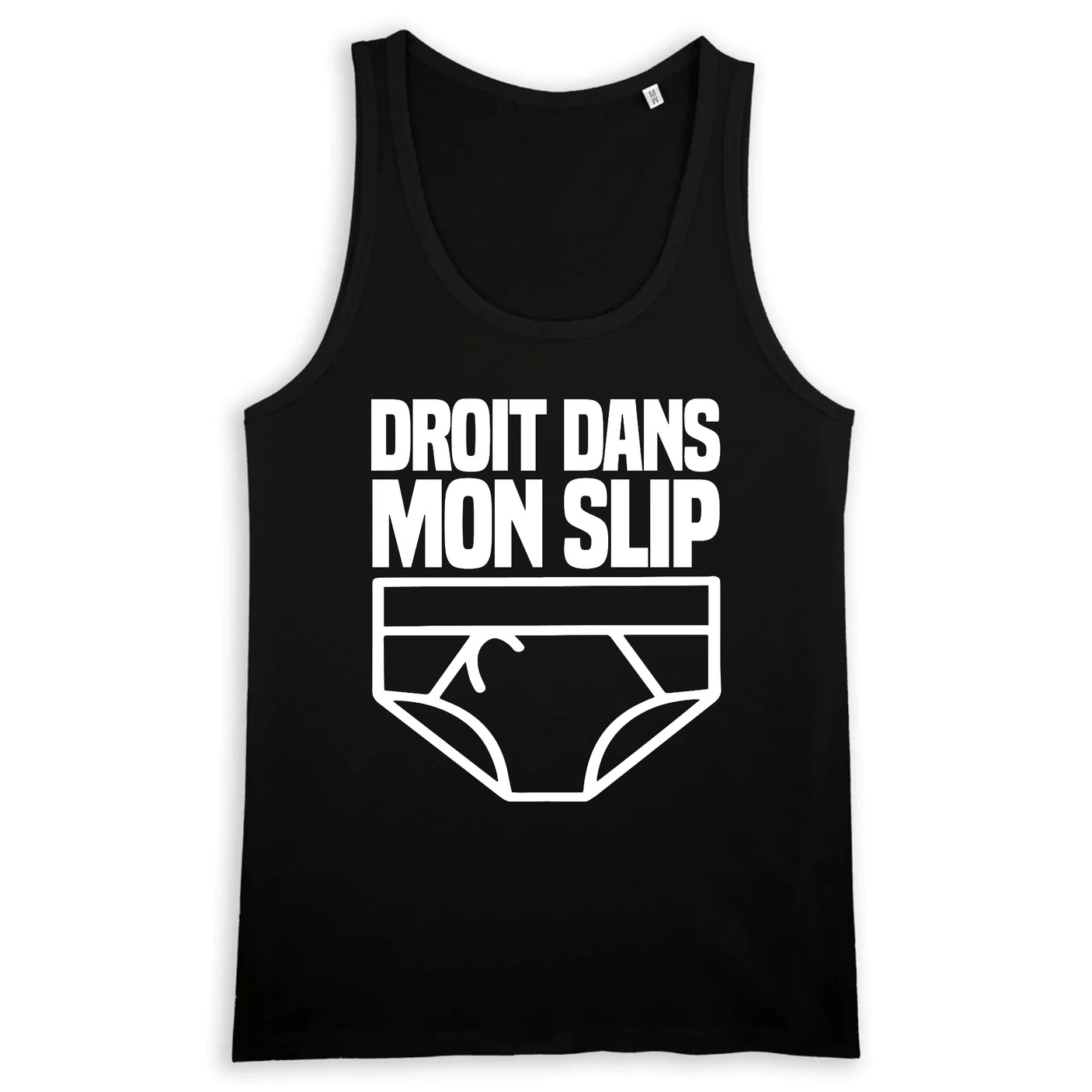 Débardeur Homme Droit dans mon slip