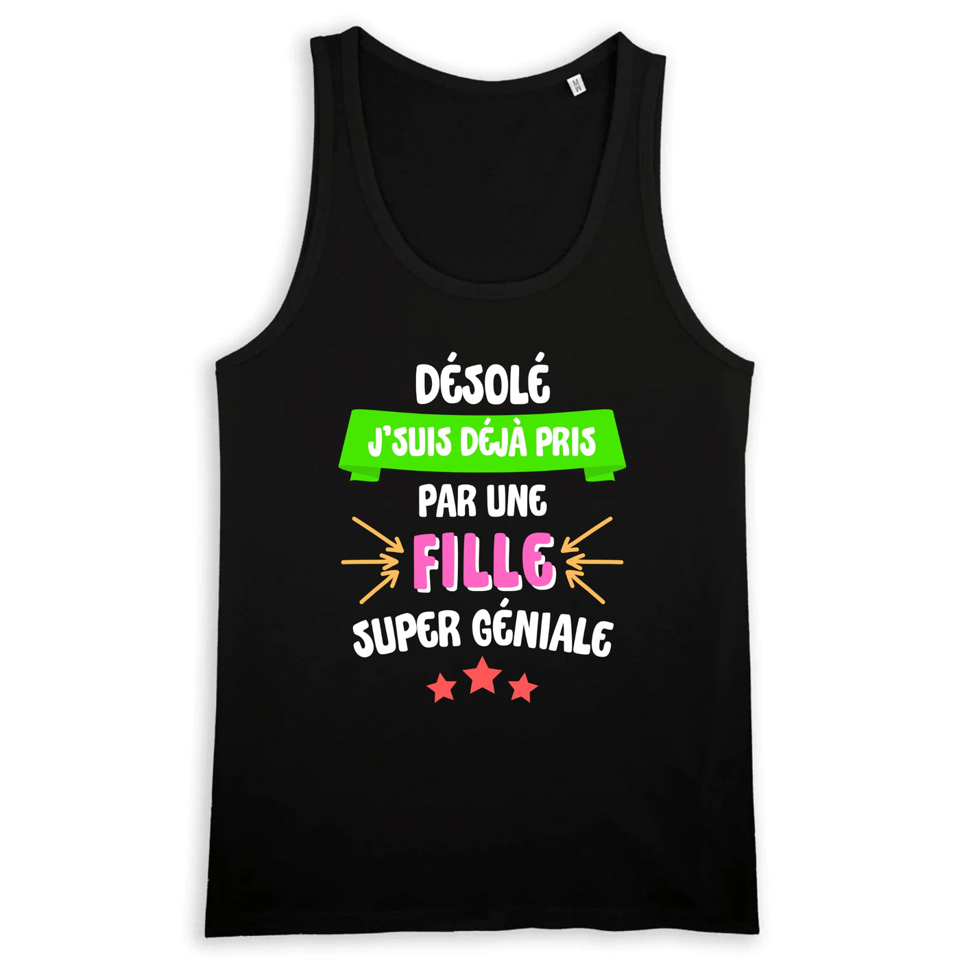 Débardeur Homme J'suis déjà pris pas une fille super géniale