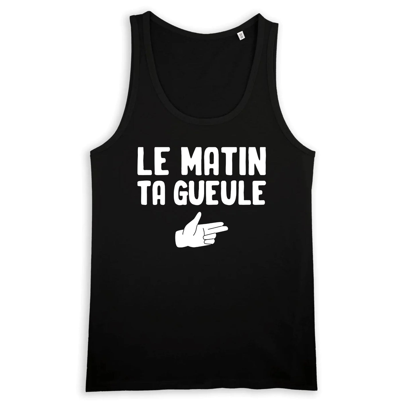 Débardeur Homme Le matin ta gueule