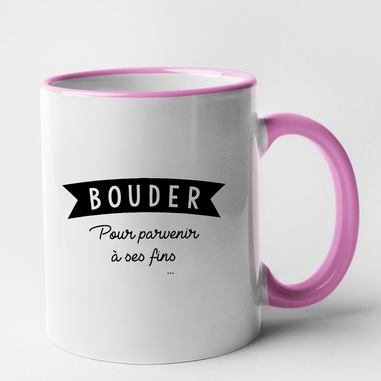 Mug Bouder pour parvenir à ses fins Rose