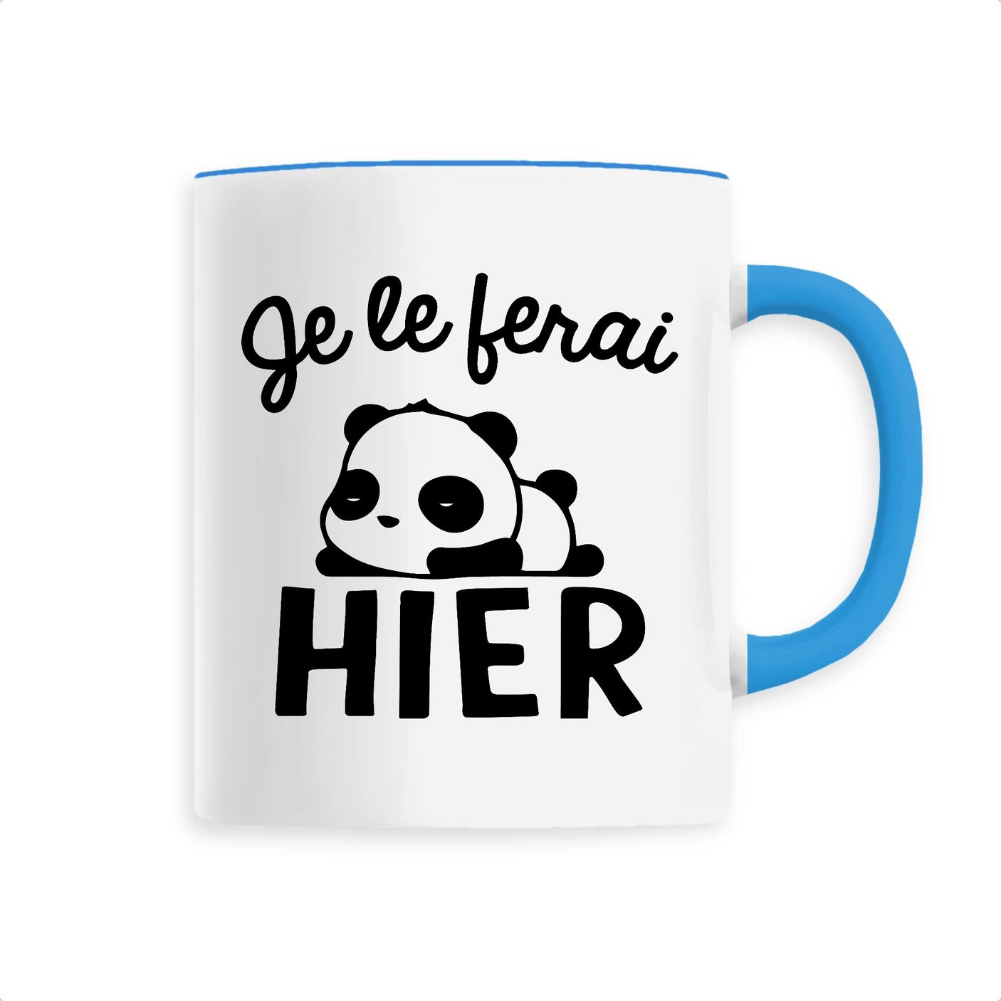 Mug Je le ferai hier