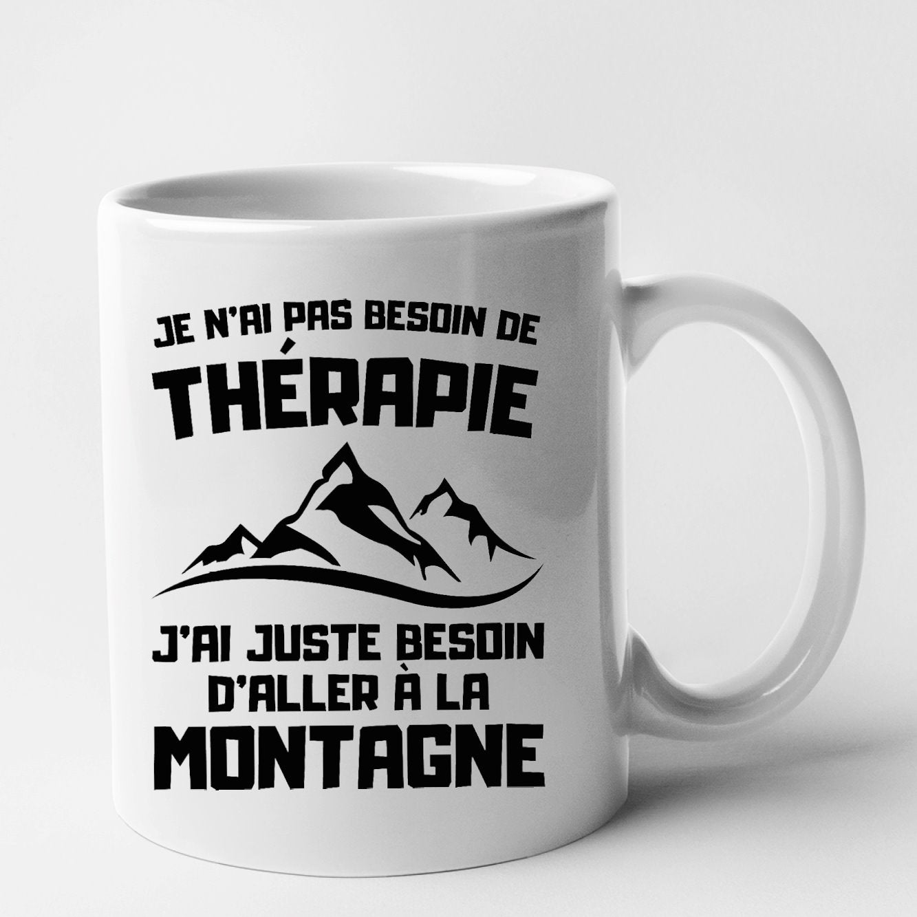 Mug Je n'ai pas besoin de thérapie juste de montagne Blanc