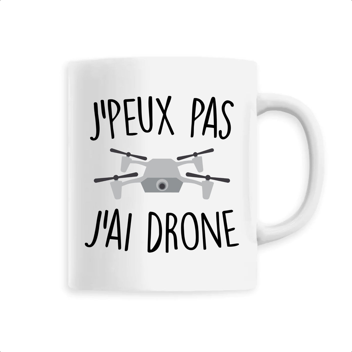 Mug J'peux pas j'ai drone
