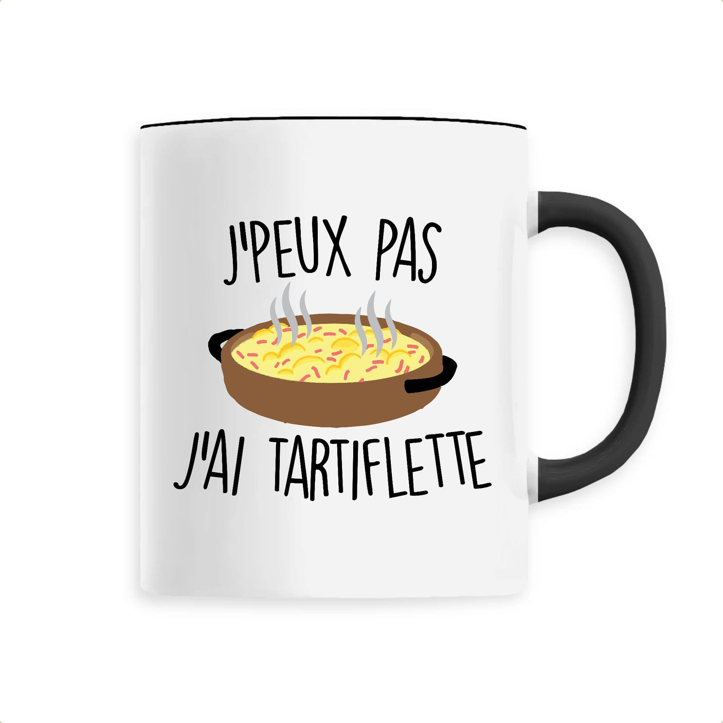 Mug J'peux pas j'ai tartiflette