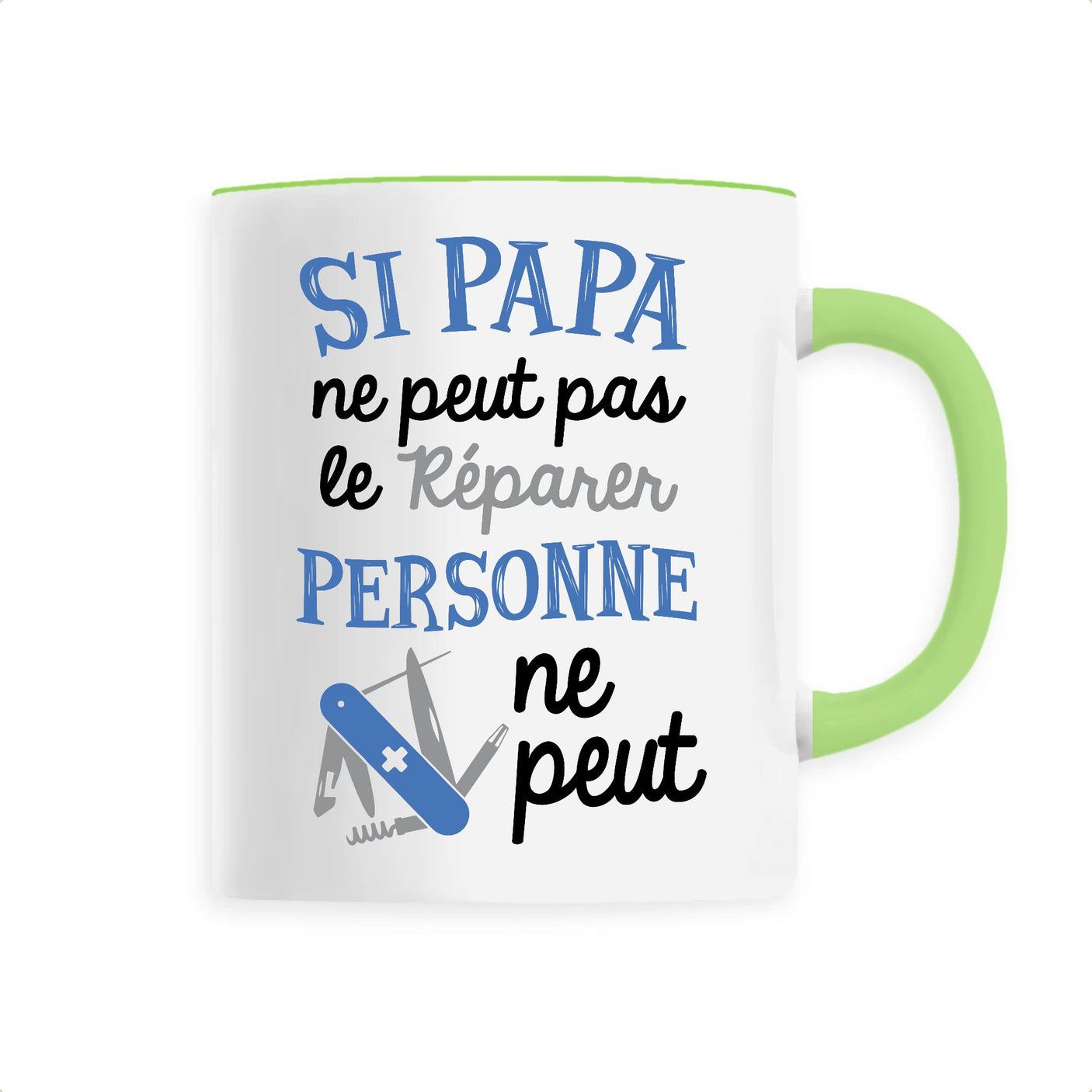 Mug Si papa ne peut pas pas le réparer